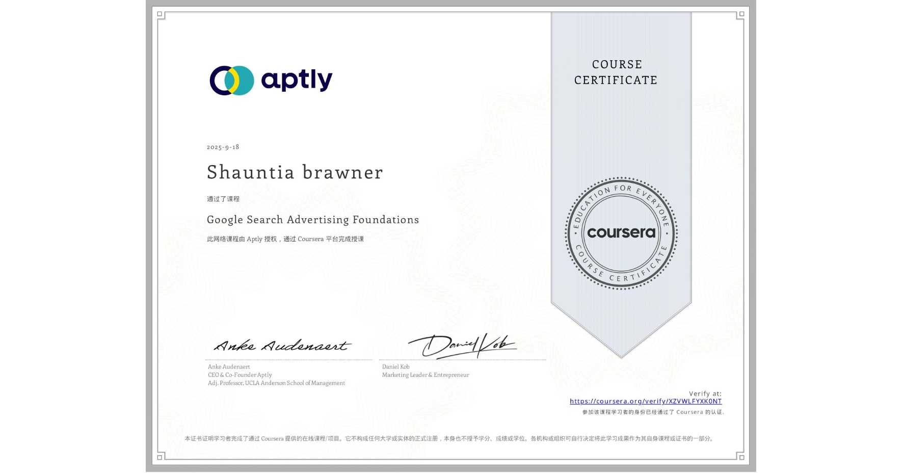 View certificate for Shauntia brawner, Google Search Advertising Foundations, an online non-credit course authorized by Aptly and offered through Coursera