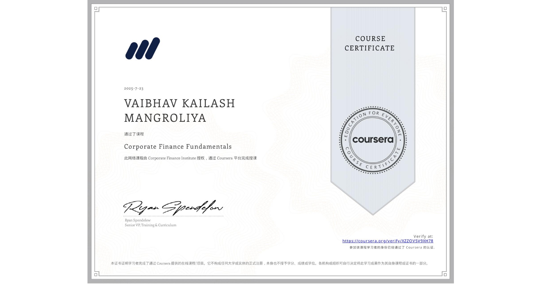 View certificate for VAIBHAV KAILASH MANGROLIYA, Corporate Finance Fundamentals, an online non-credit course authorized by Corporate Finance Institute and offered through Coursera