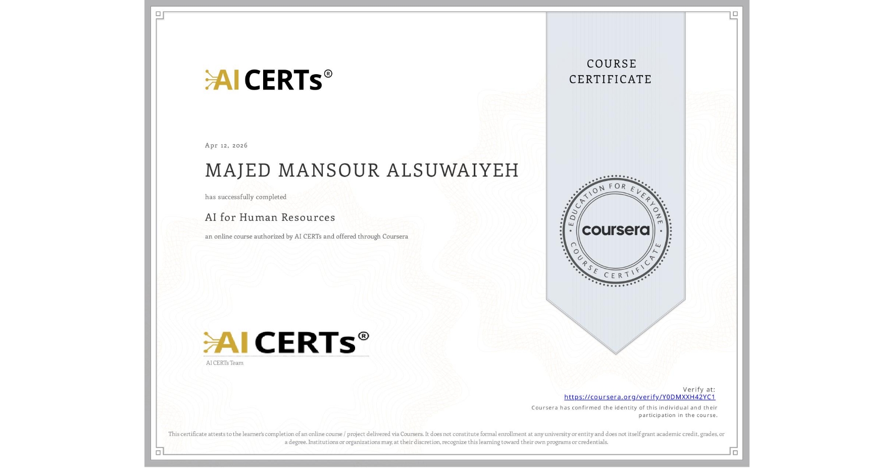 View certificate for MAJED MANSOUR ALSUWAIYEH, AI for Human Resources, an online non-credit course authorized by AI CERTs and offered through Coursera