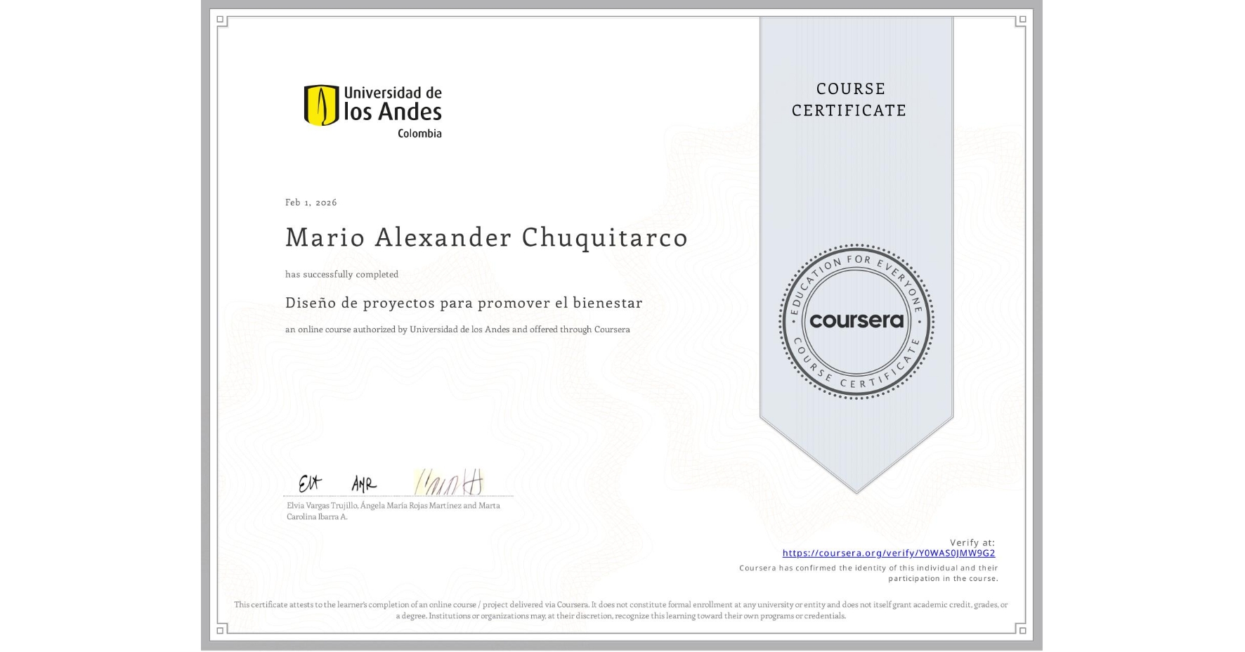 View certificate for Mario Alexander Chuquitarco, Diseño de proyectos para promover el bienestar, an online non-credit course authorized by Universidad de los Andes and offered through Coursera