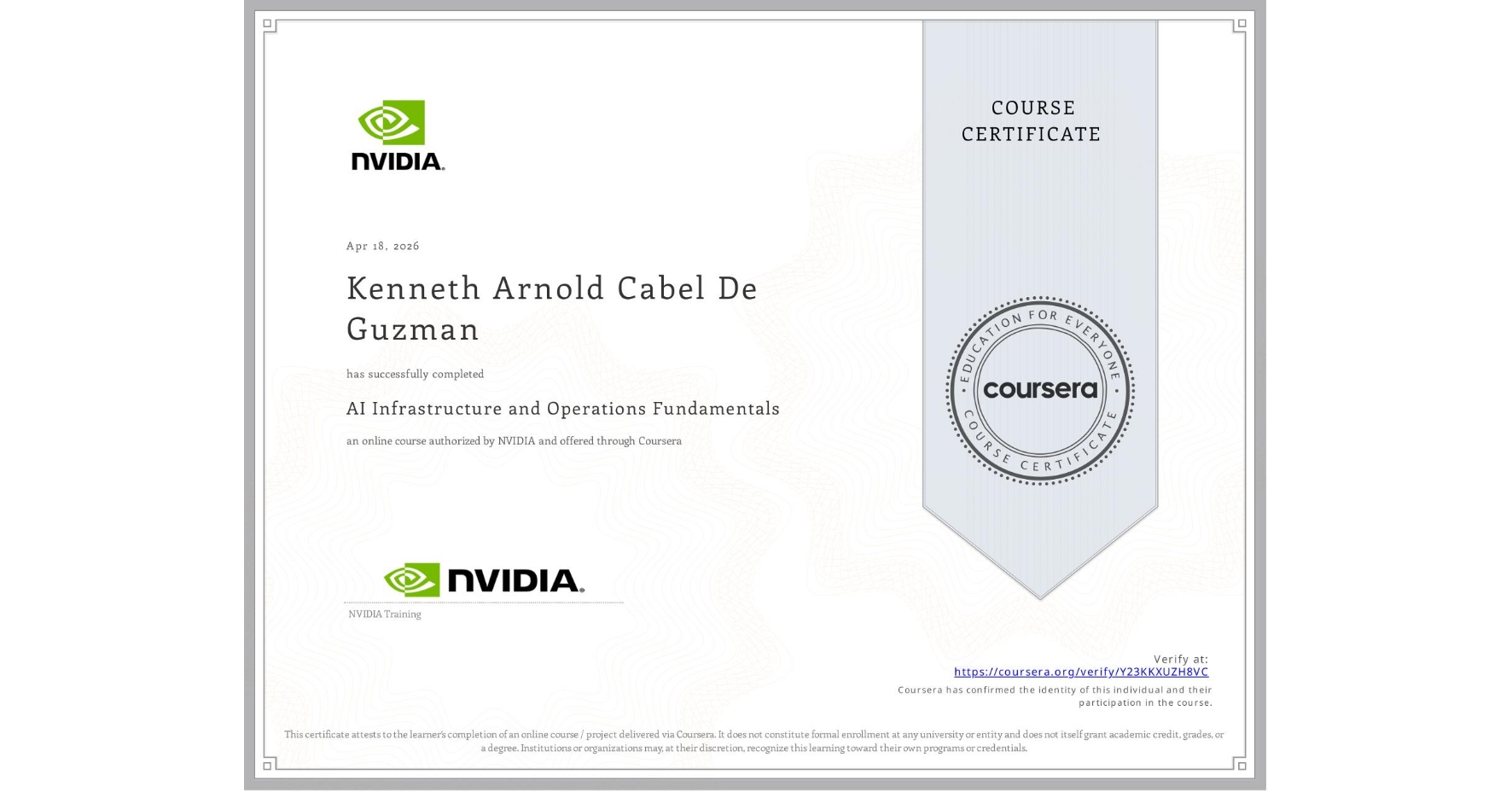 View certificate for Kenneth Arnold Cabel De Guzman, AI Infrastructure and Operations Fundamentals, an online non-credit course authorized by NVIDIA and offered through Coursera