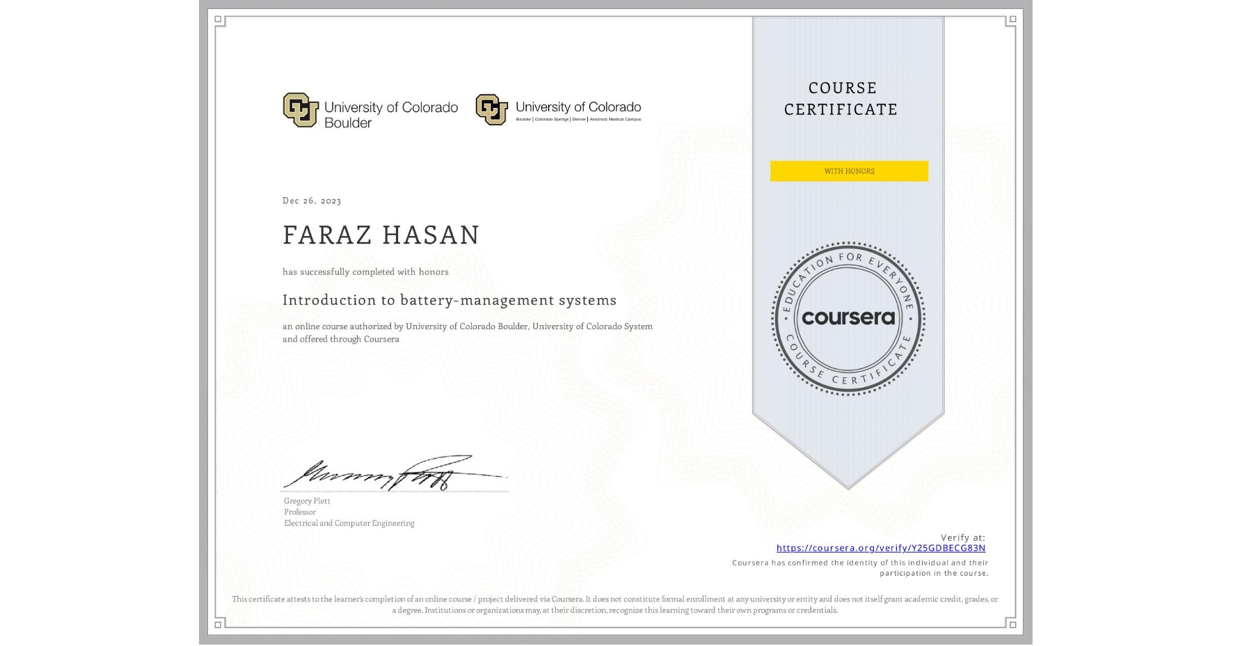 View certificate for FARAZ HASAN, Introduction to battery-management systems, an online non-credit course authorized by University of Colorado Boulder & University of Colorado System and offered through Coursera