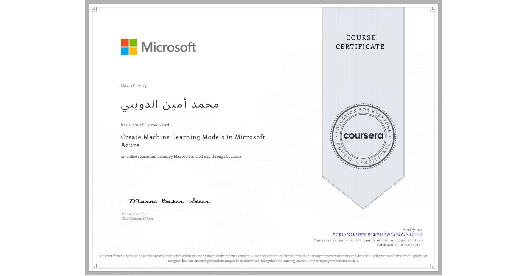 View certificate for محمد أمين الذويبي, Create Machine Learning Models in Microsoft Azure, an online non-credit course authorized by Microsoft and offered through Coursera