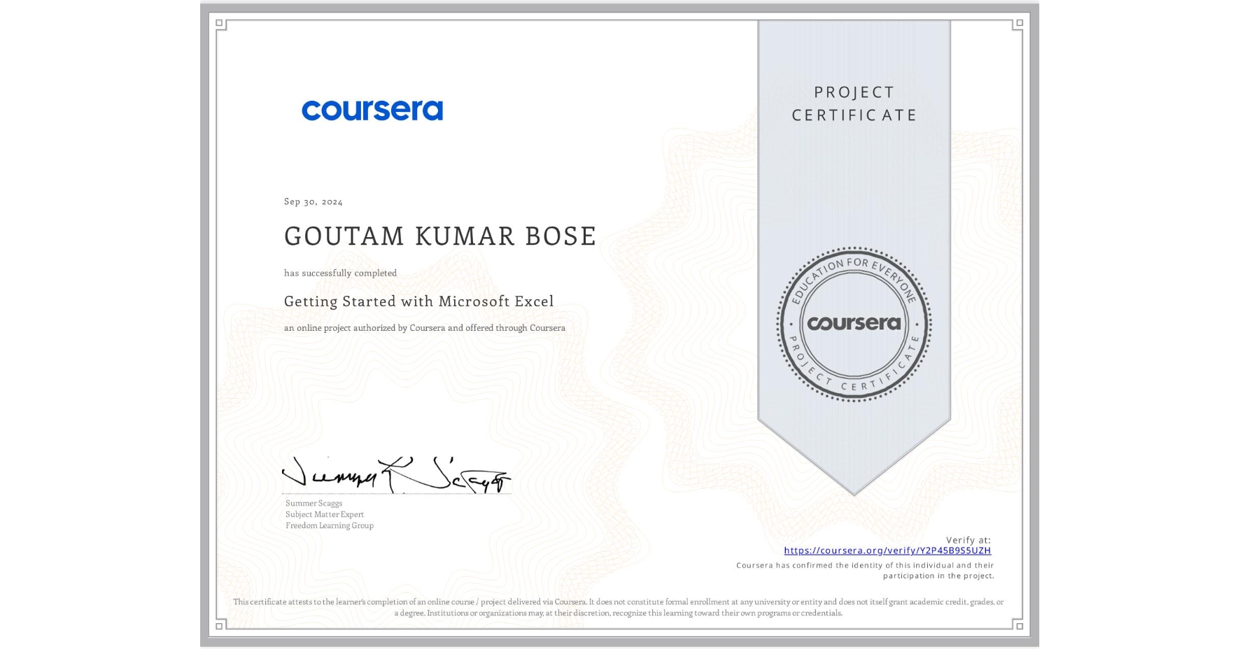 View certificate for GOUTAM KUMAR BOSE, Getting Started with Microsoft Excel, an online non-credit course authorized by Coursera and offered through Coursera