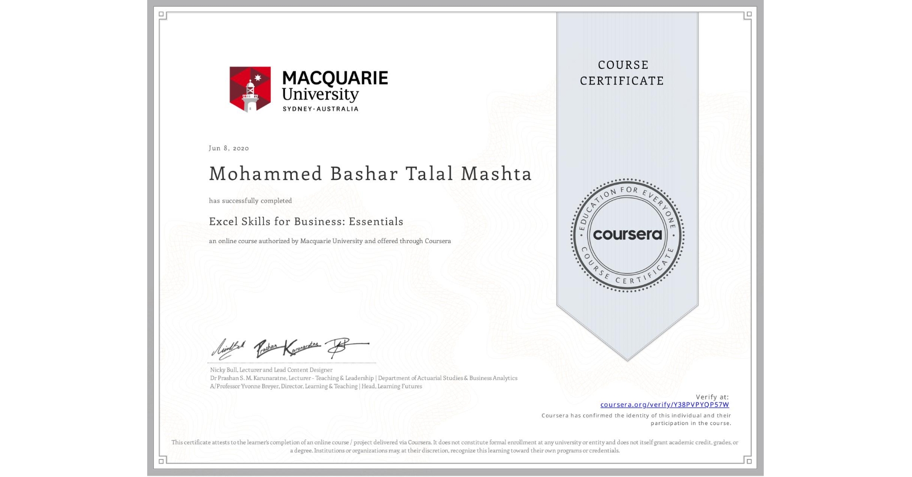 View certificate for Mohammed Bashar Talal Mashta, Excel Skills for Business: Essentials, an online non-credit course authorized by Macquarie University and offered through Coursera