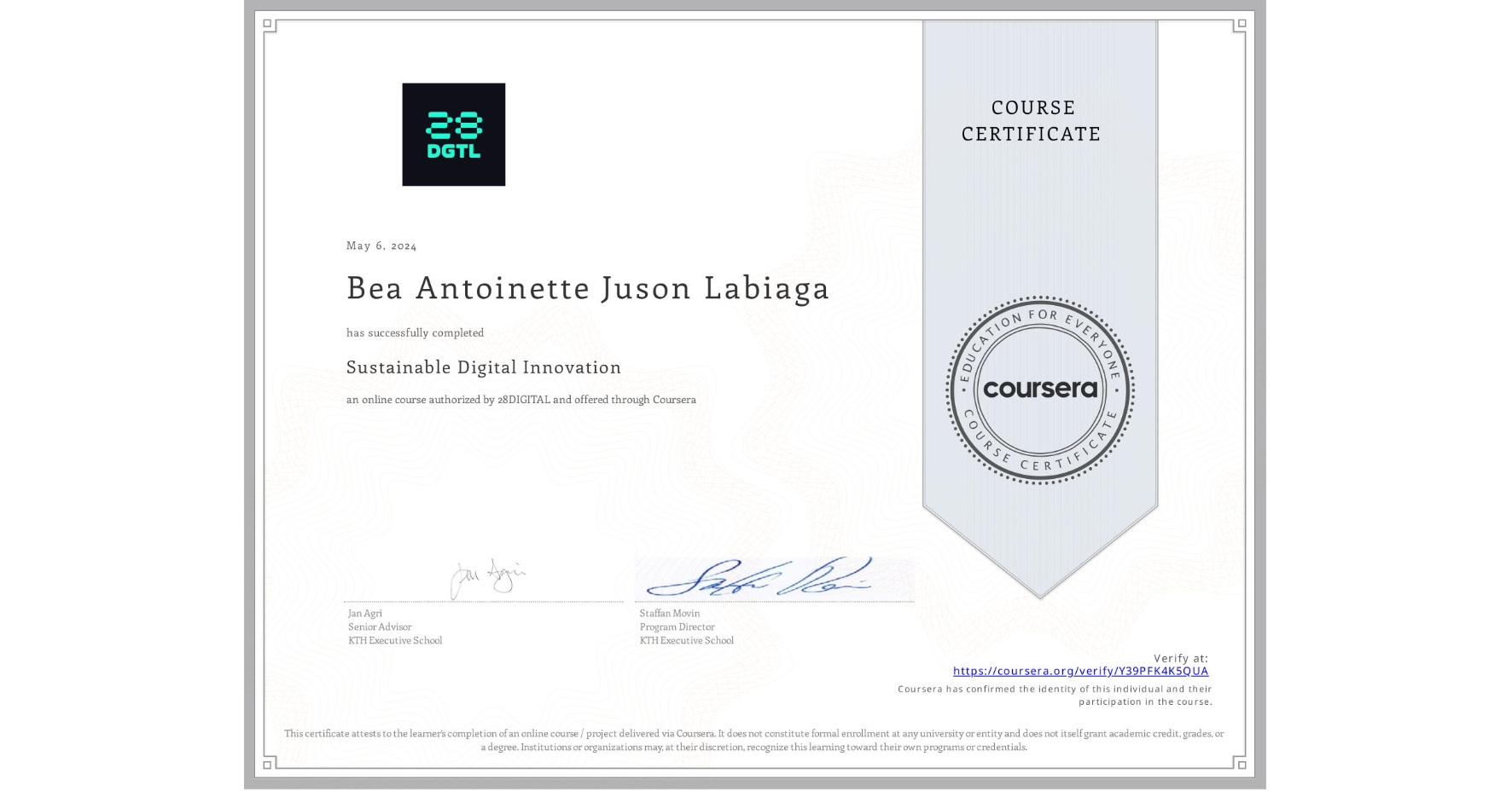 View certificate for Bea Antoinette Juson Labiaga, Sustainable Digital Innovation, an online non-credit course authorized by 28DIGITAL and offered through Coursera