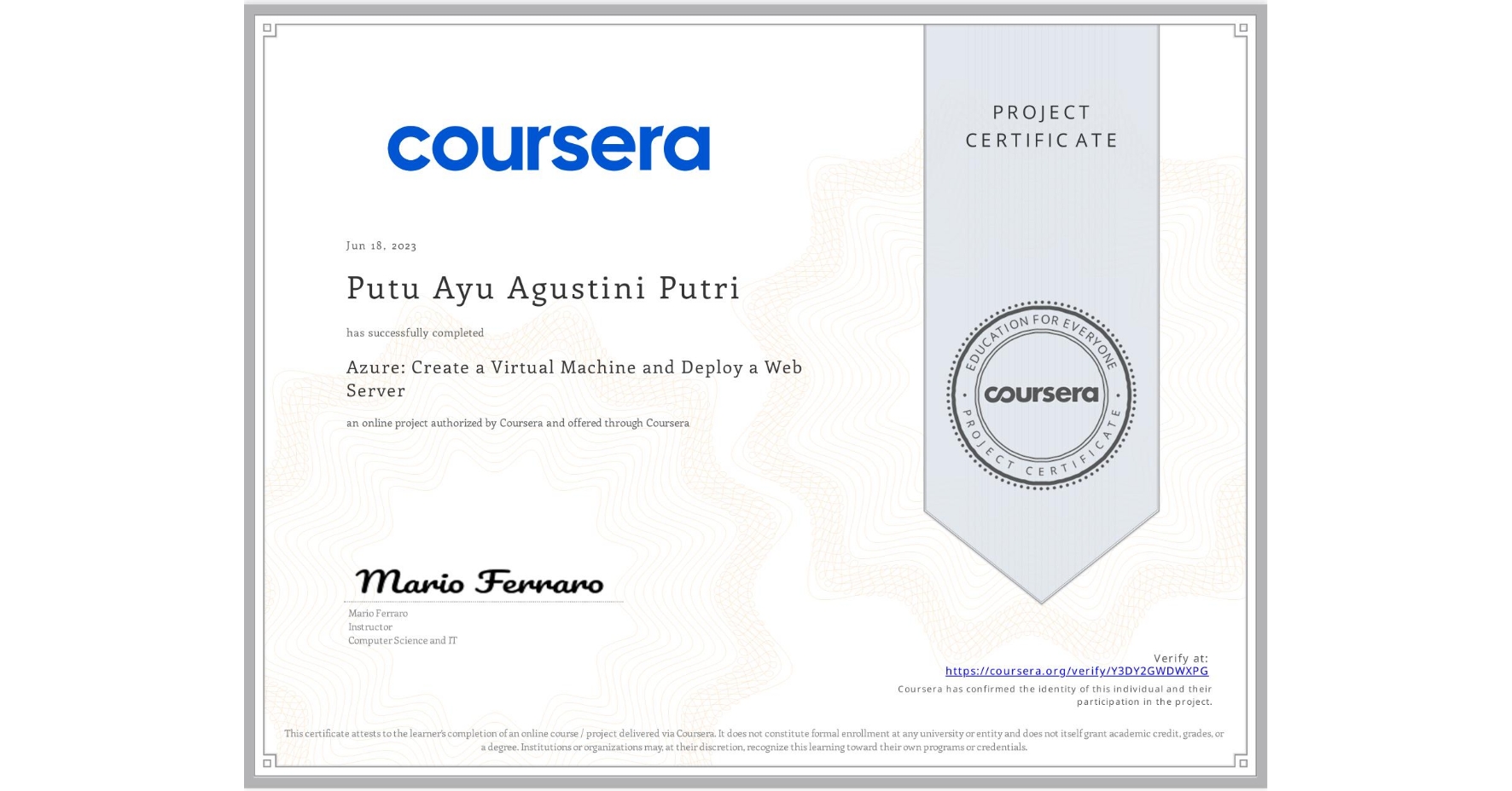 View certificate for Putu Ayu  Agustini  Putri, Azure: Create a Virtual Machine and Deploy a Web Server, an online non-credit course authorized by Coursera and offered through Coursera