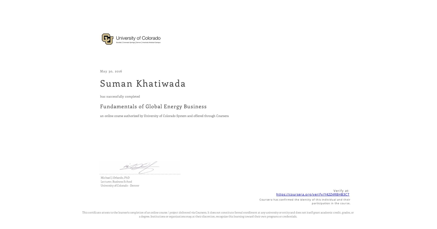 View certificate for Suman Khatiwada, Fundamentals of Global Energy Business, an online non-credit course authorized by University of Colorado System and offered through Coursera