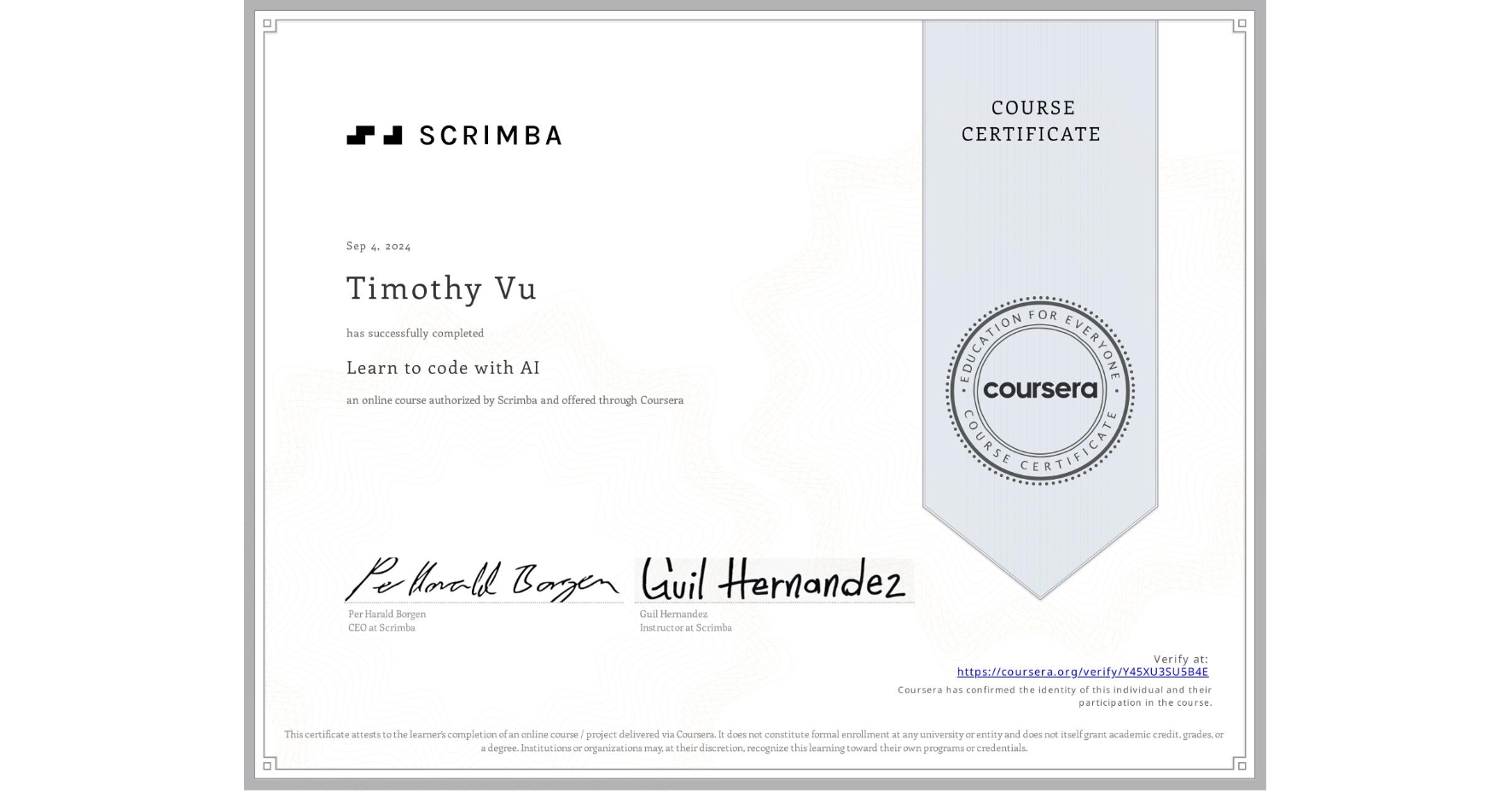 View certificate for Timothy Vu, Learn to code with AI, an online non-credit course authorized by Scrimba and offered through Coursera