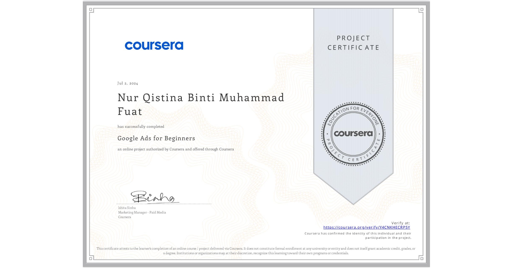View certificate for Nur Qistina Binti Muhammad Fuat, Google Ads for Beginners, an online non-credit course authorized by Coursera and offered through Coursera