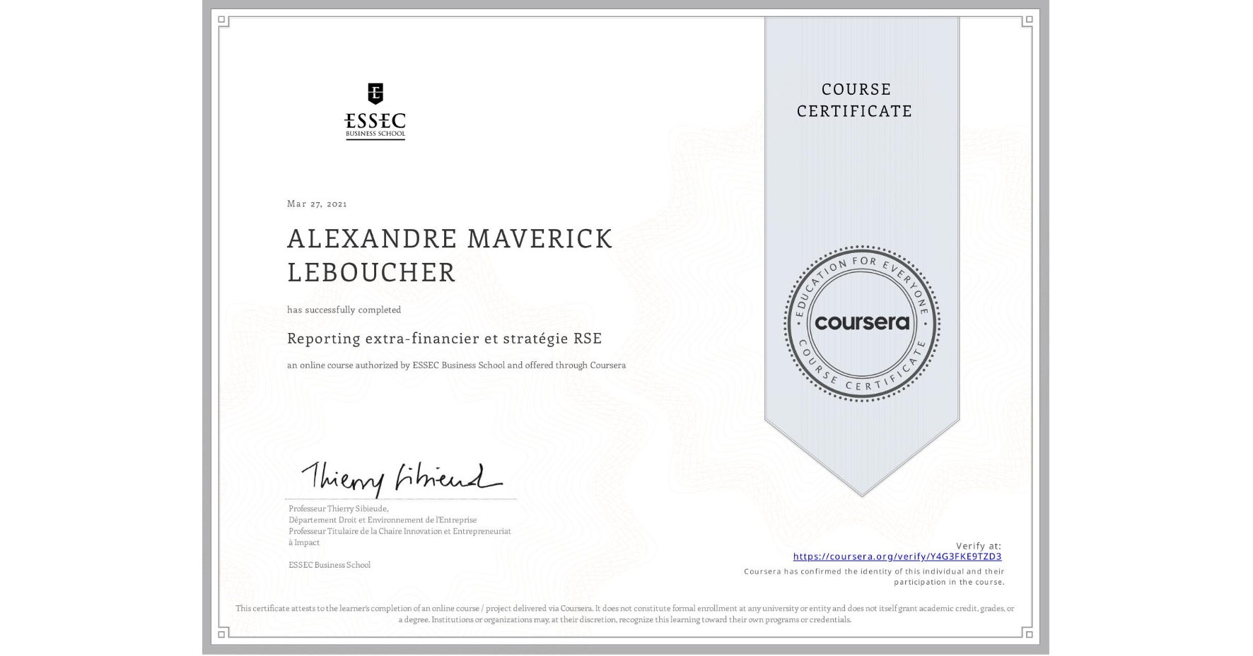 View certificate for ALEXANDRE MAVERICK LEBOUCHER, Reporting extra-financier et stratégie RSE, an online non-credit course authorized by ESSEC Business School and offered through Coursera