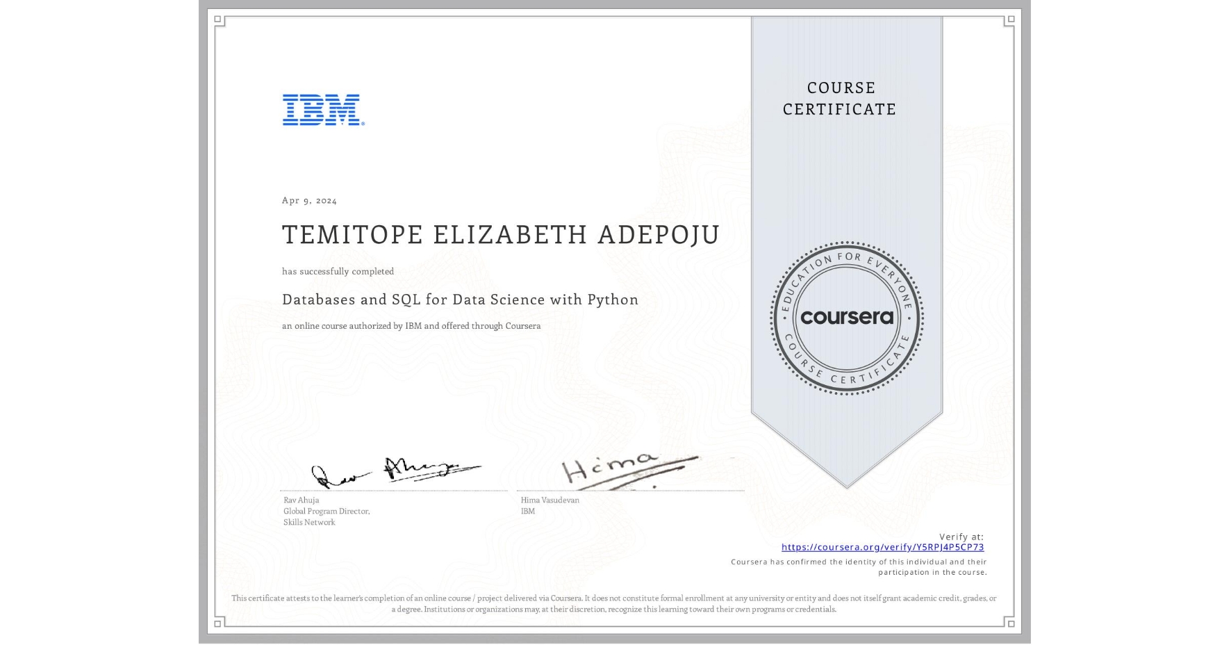 View certificate for TEMITOPE ELIZABETH ADEPOJU, Databases and SQL for Data Science with Python, an online non-credit course authorized by IBM and offered through Coursera
