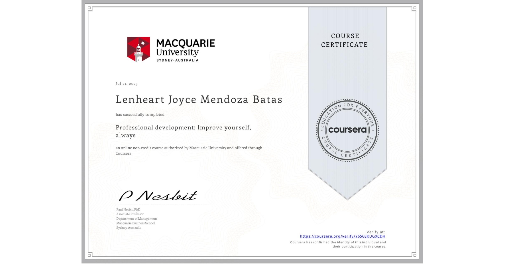 View certificate for Lenheart Joyce Mendoza Batas, Professional development: Improve yourself, always, an online non-credit course authorized by Macquarie University and offered through Coursera