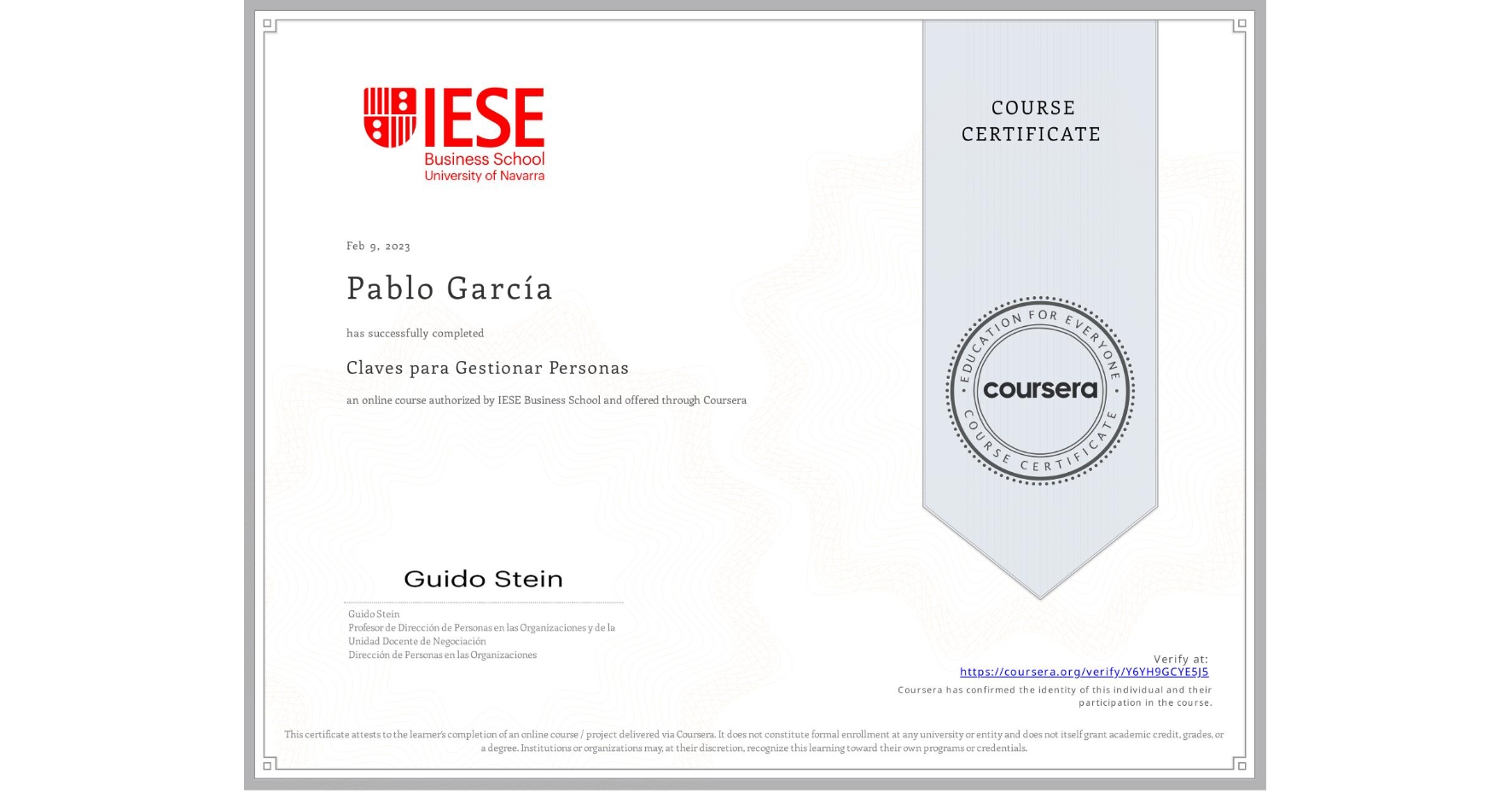 View certificate for Pablo García, Claves para Gestionar Personas, an online non-credit course authorized by IESE Business School and offered through Coursera