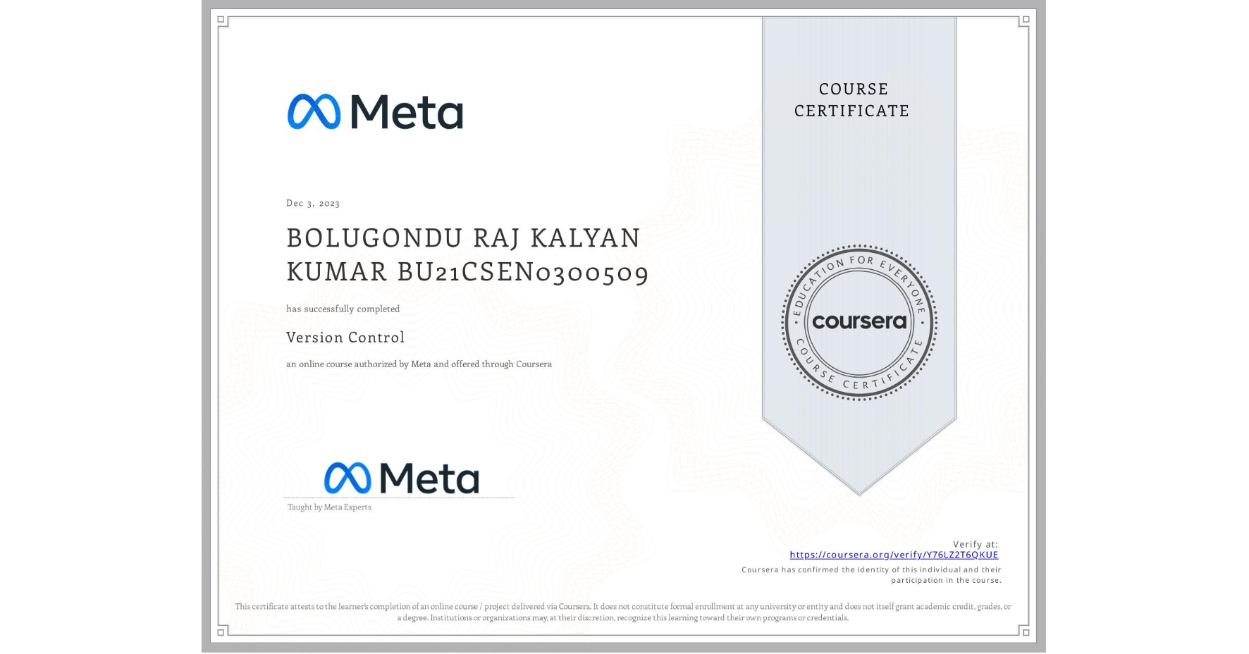 View certificate for BOLUGONDU RAJ KALYAN KUMAR BU21CSEN0300509, Version Control, an online non-credit course authorized by Meta and offered through Coursera