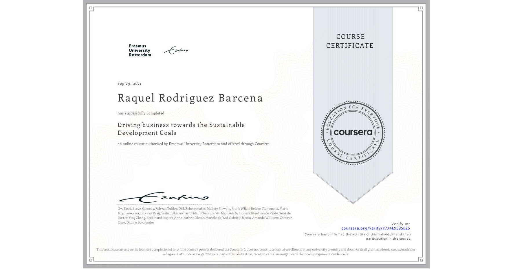 View certificate for Raquel Rodriguez Barcena, Driving business towards the Sustainable Development Goals, an online non-credit course authorized by Erasmus University Rotterdam and offered through Coursera
