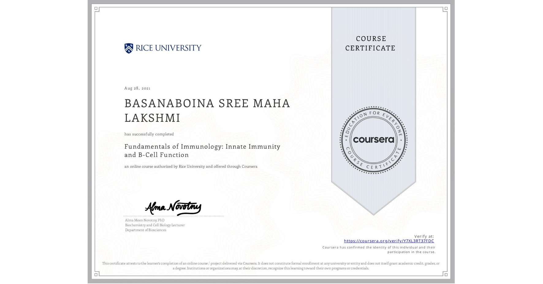 View certificate for BASANABOINA SREE MAHA LAKSHMI, Fundamentals of Immunology: Innate Immunity and B-Cell Function, an online non-credit course authorized by Rice University and offered through Coursera