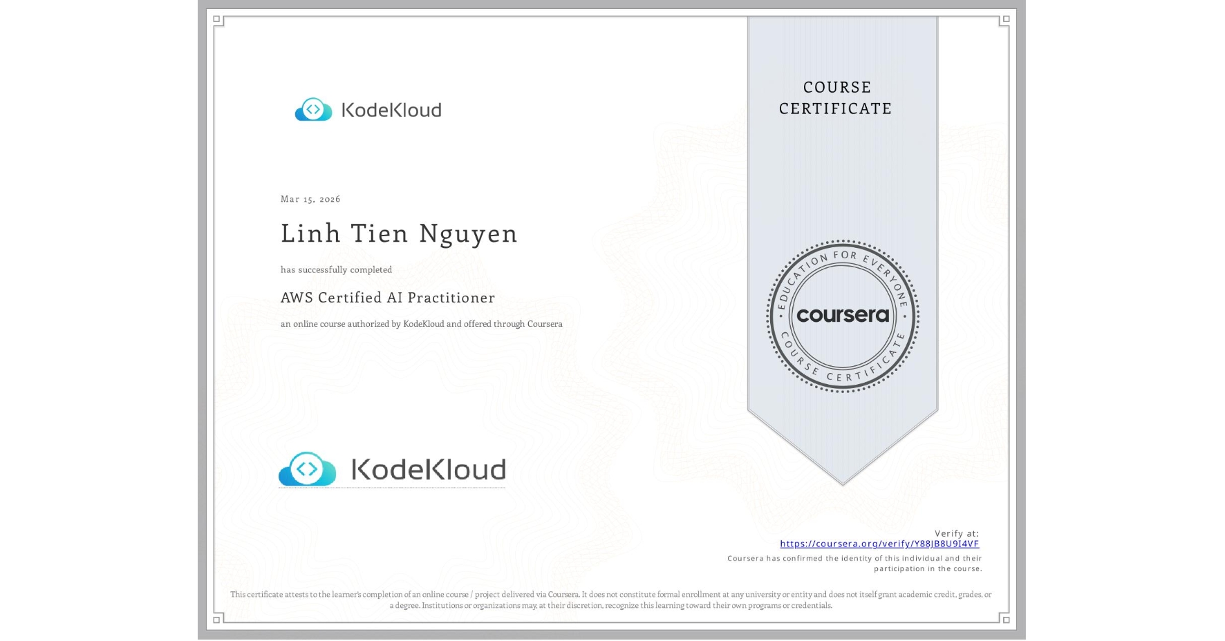 View certificate for Linh Tien Nguyen, AWS Certified AI Practitioner, an online non-credit course authorized by KodeKloud and offered through Coursera