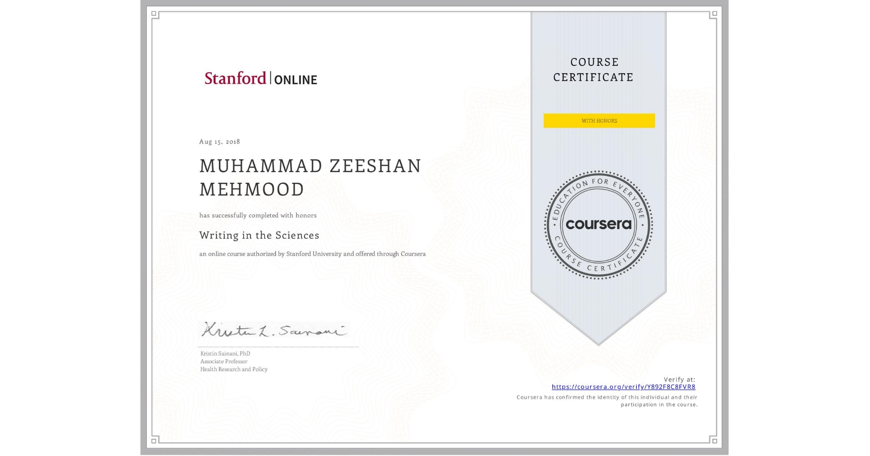 View certificate for MUHAMMAD ZEESHAN MEHMOOD, Writing in the Sciences, an online non-credit course authorized by Stanford University and offered through Coursera