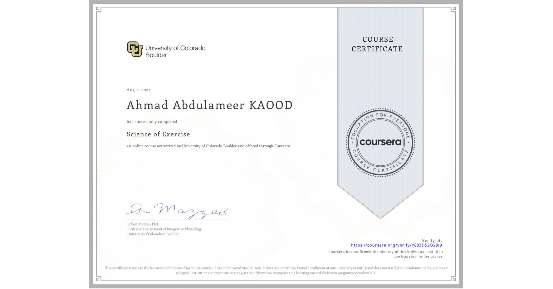 View certificate for Ahmad Abdulameer KAOOD, Science of Exercise, an online non-credit course authorized by University of Colorado Boulder and offered through Coursera