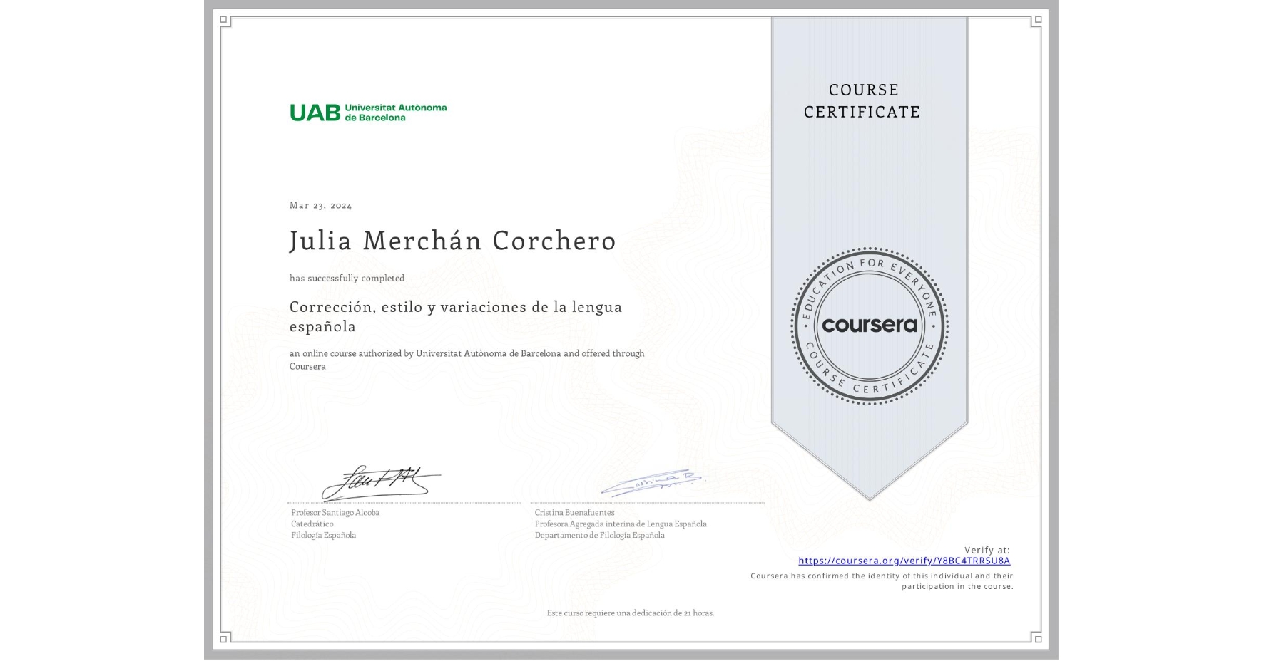 View certificate for Julia Merchán Corchero, Corrección, estilo y  variaciones de la lengua española, an online non-credit course authorized by Universitat Autònoma de Barcelona and offered through Coursera