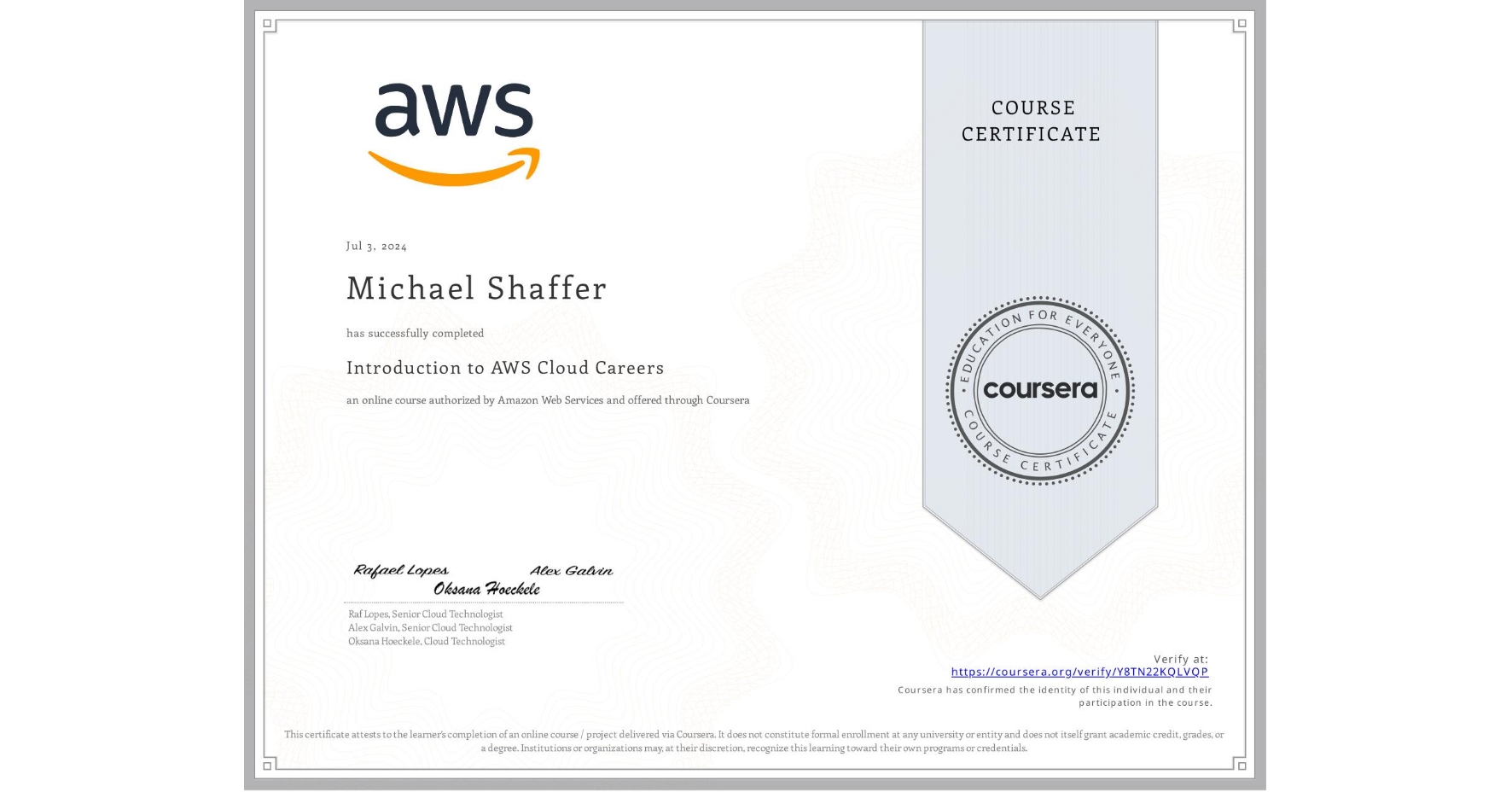 View certificate for Michael Shaffer, Introduction to AWS Cloud Careers, an online non-credit course authorized by Amazon Web Services and offered through Coursera