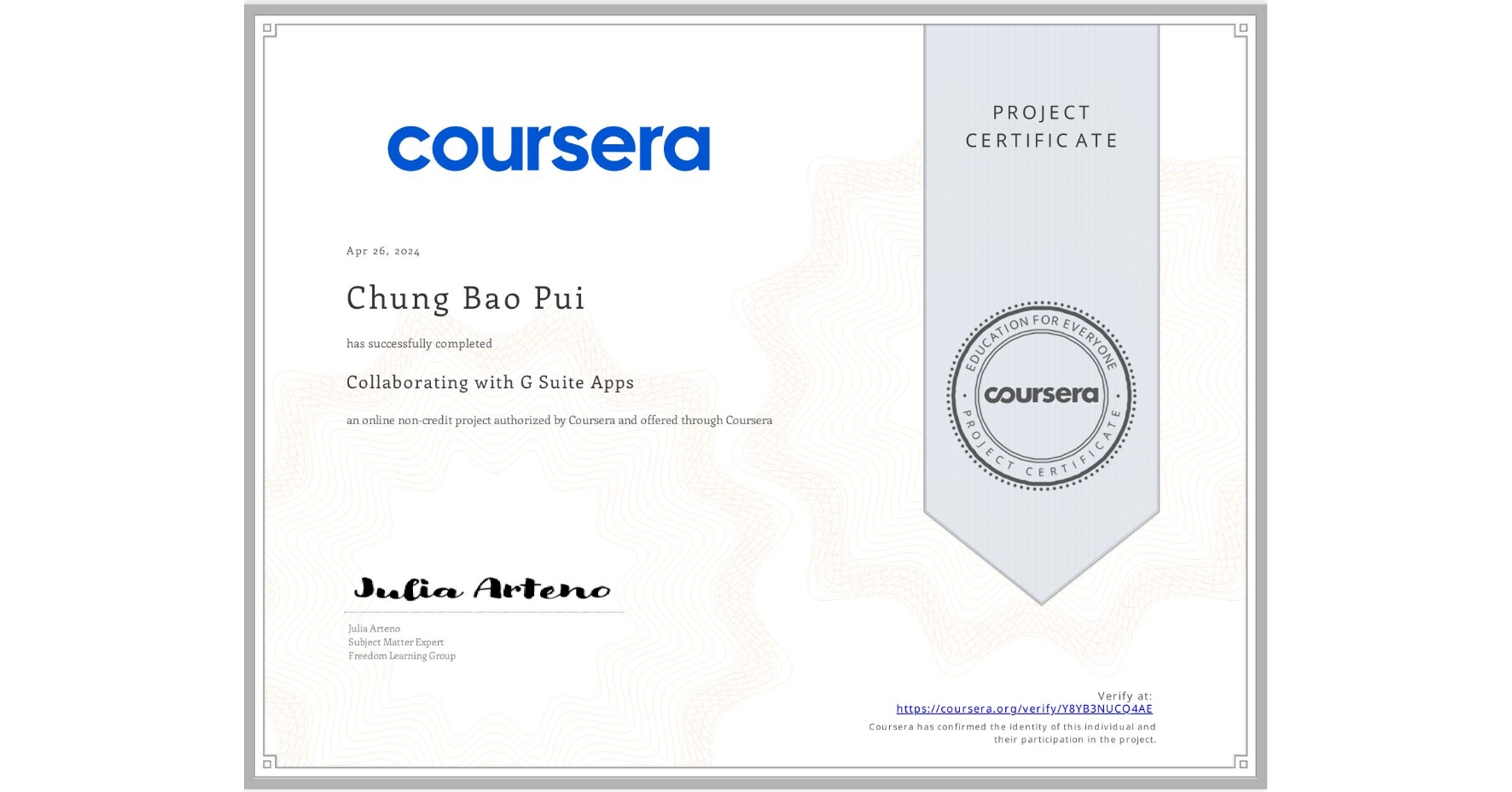 View certificate for Chung Bao Pui, Collaborating with G Suite Apps, an online non-credit course authorized by Coursera and offered through Coursera
