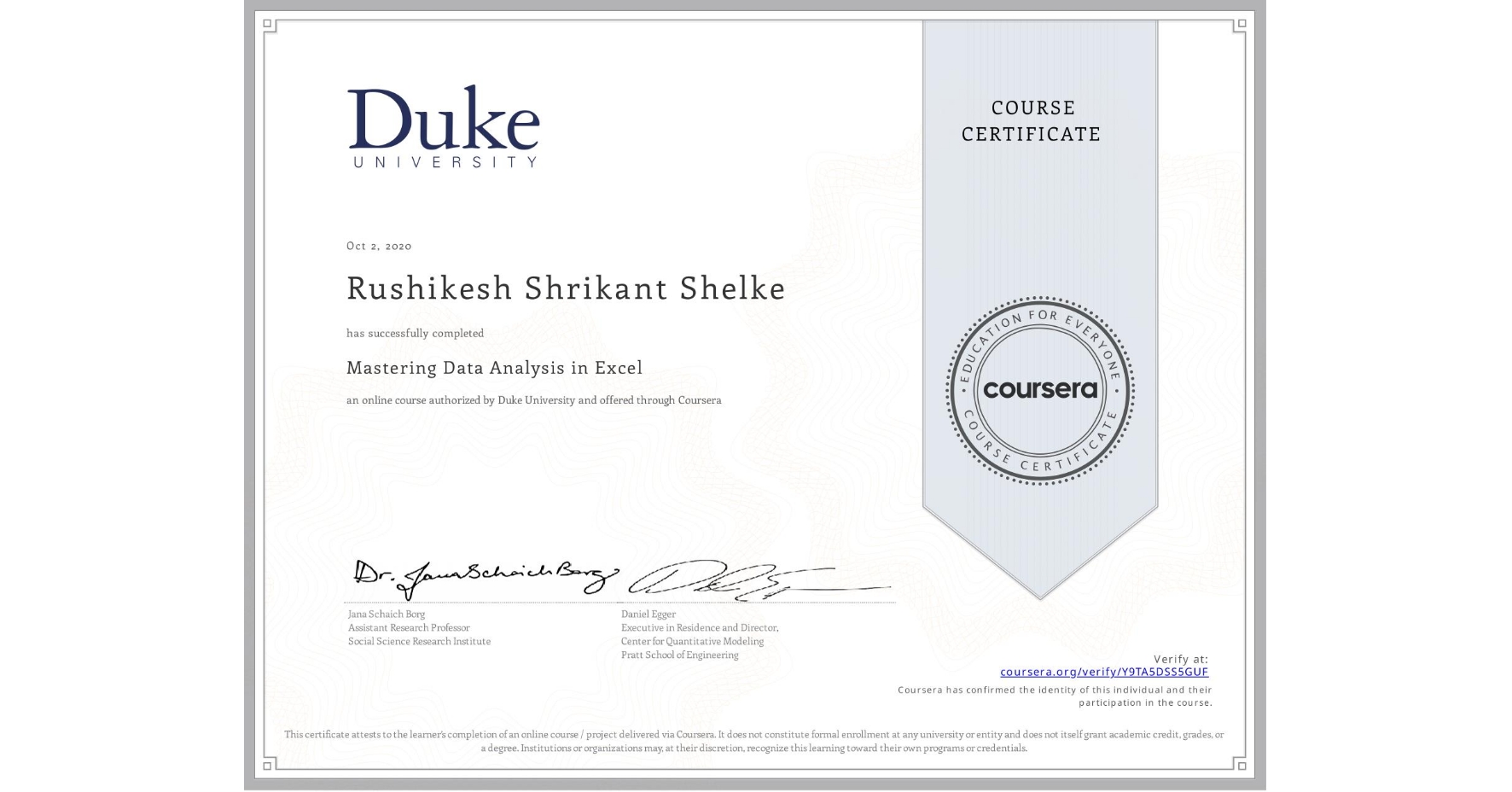 View certificate for Rushikesh Shrikant Shelke, Mastering Data Analysis in Excel, an online non-credit course authorized by Duke University and offered through Coursera