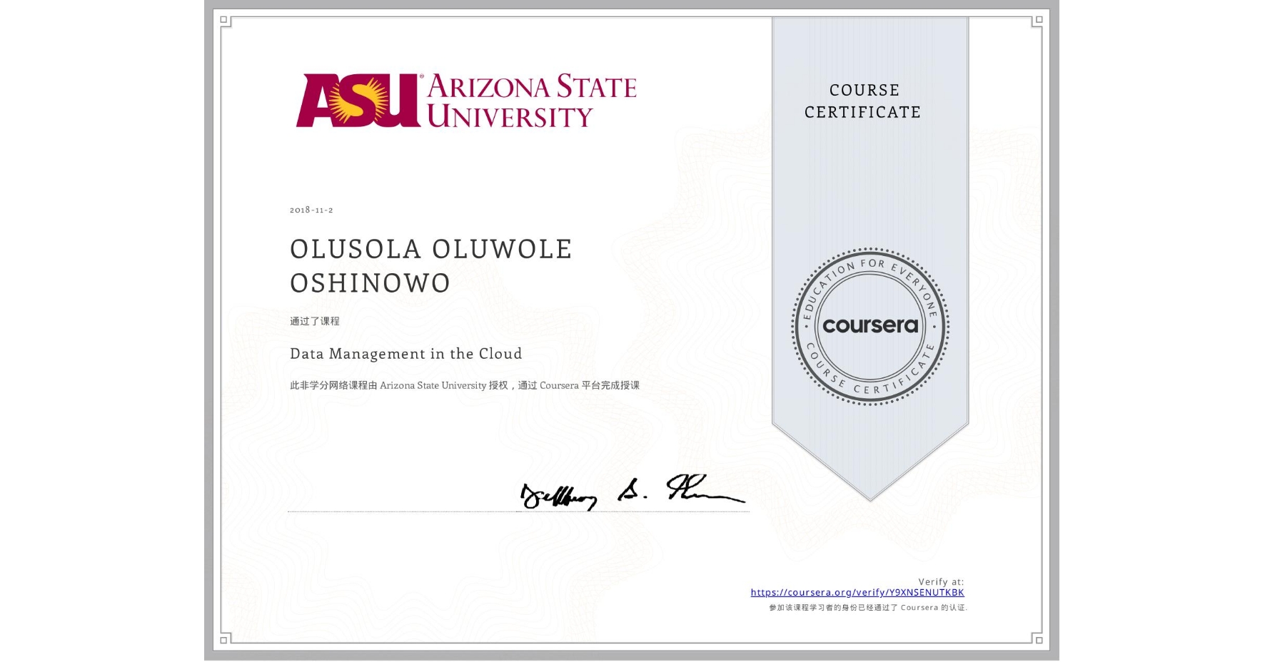 View certificate for OLUSOLA OLUWOLE OSHINOWO, Data Management in the Cloud, an online non-credit course authorized by Arizona State University and offered through Coursera