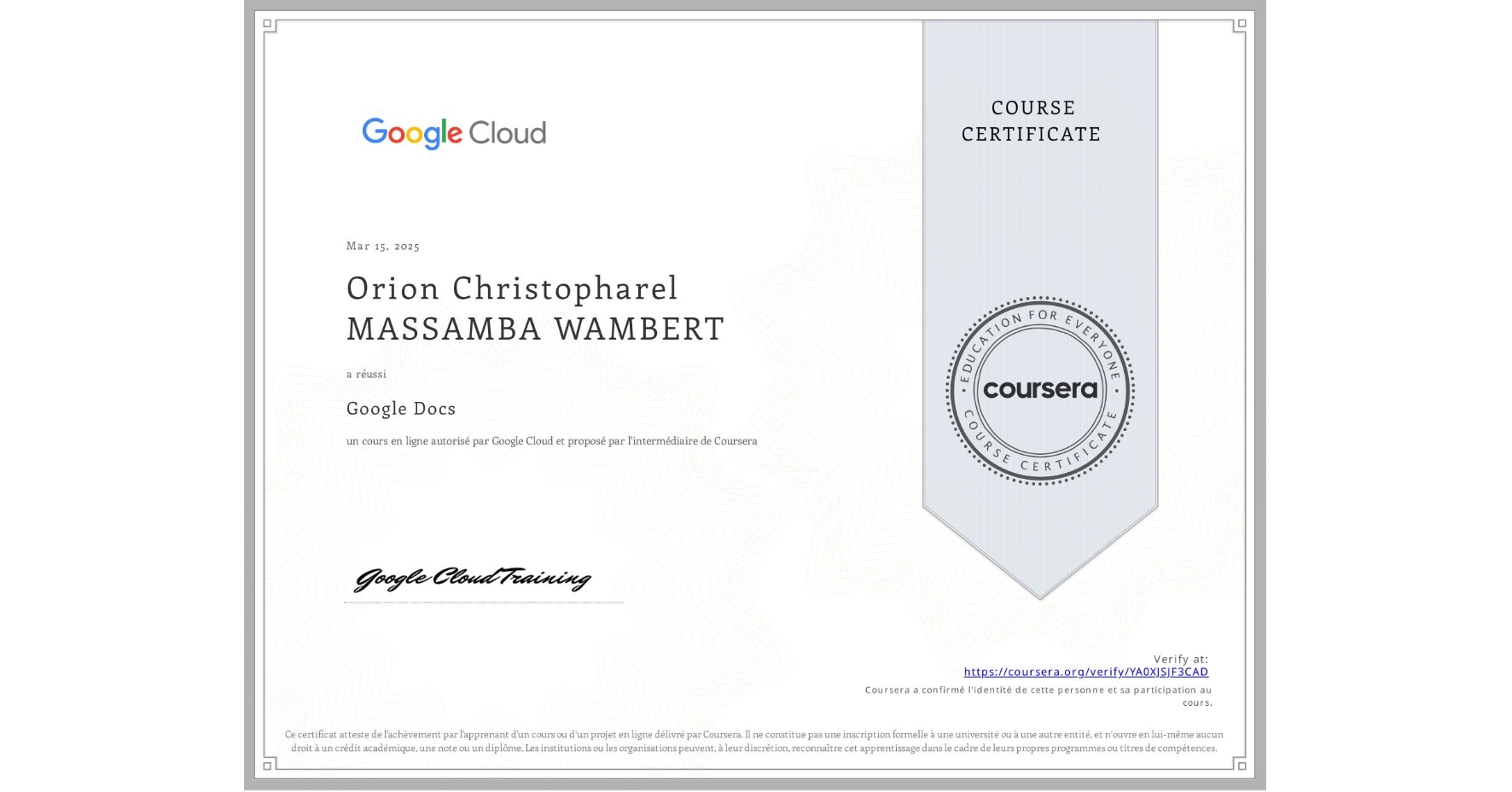 View certificate for Orion Christopharel MASSAMBA WAMBERT, Google Docs, an online non-credit course authorized by Google Cloud and offered through Coursera