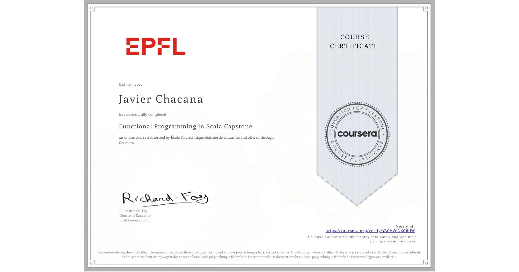 View certificate for Javier Chacana, Functional Programming in Scala Capstone, an online non-credit course authorized by École Polytechnique Fédérale de Lausanne and offered through Coursera