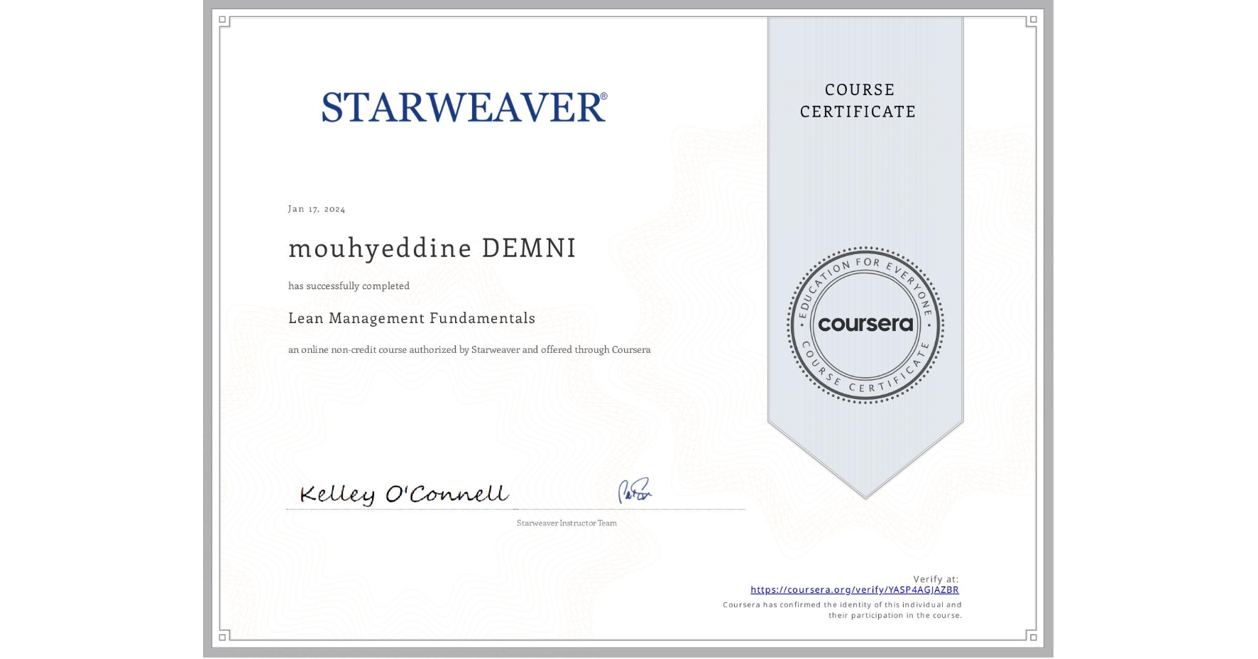 View certificate for mouhyeddine DEMNI, Lean Management Fundamentals, an online non-credit course authorized by Starweaver and offered through Coursera