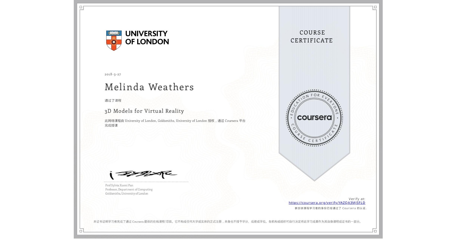 View certificate for Melinda Weathers, 3D Models for Virtual Reality, an online non-credit course authorized by University of London & Goldsmiths, University of London and offered through Coursera