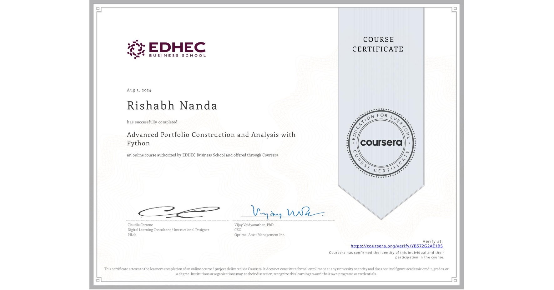 View certificate for Rishabh Nanda, Advanced Portfolio Construction and Analysis with Python, an online non-credit course authorized by EDHEC Business School and offered through Coursera