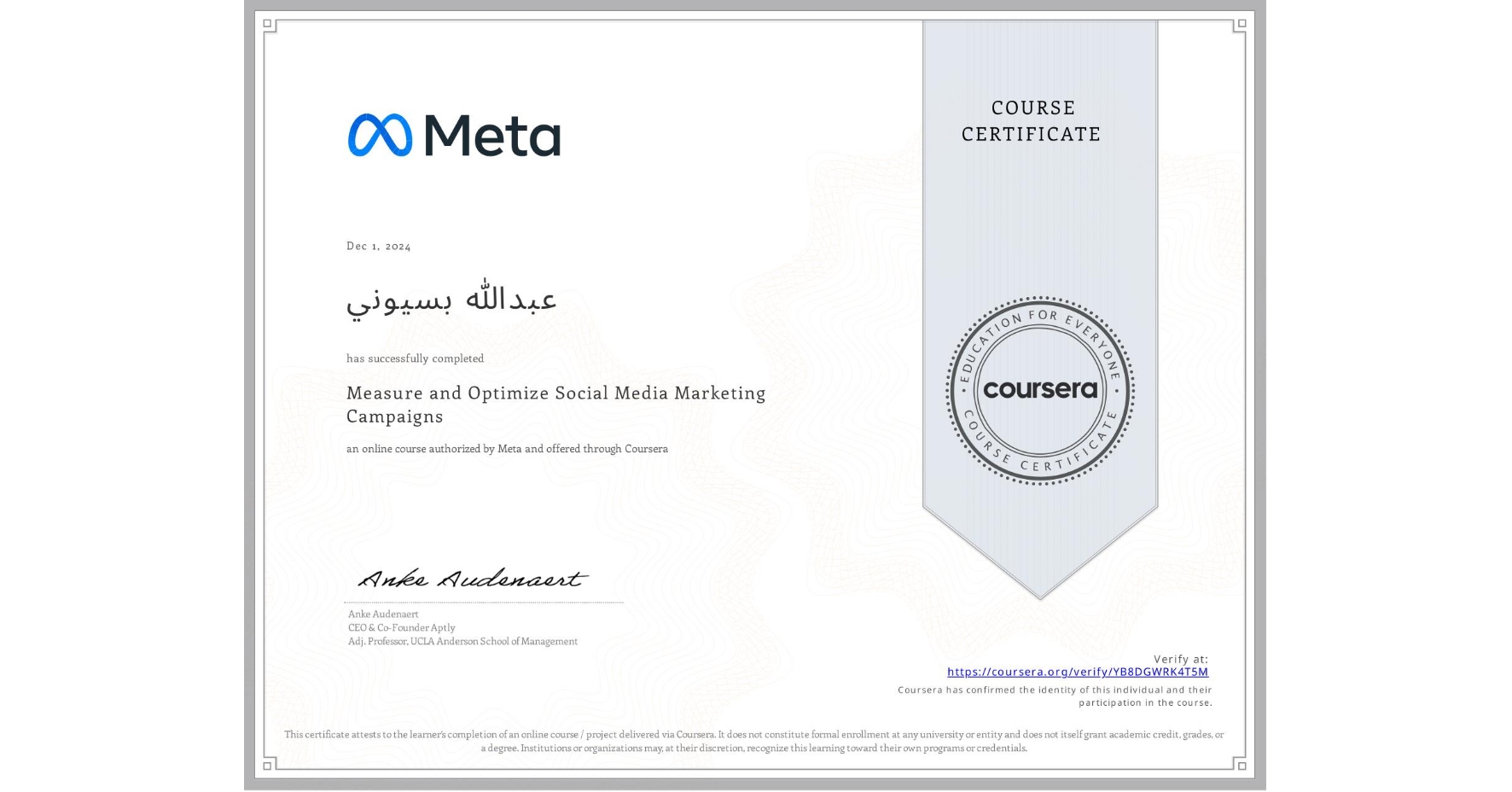 View certificate for عبدالله بسيوني, Measure and Optimize Social Media Marketing Campaigns, an online non-credit course authorized by Meta and offered through Coursera