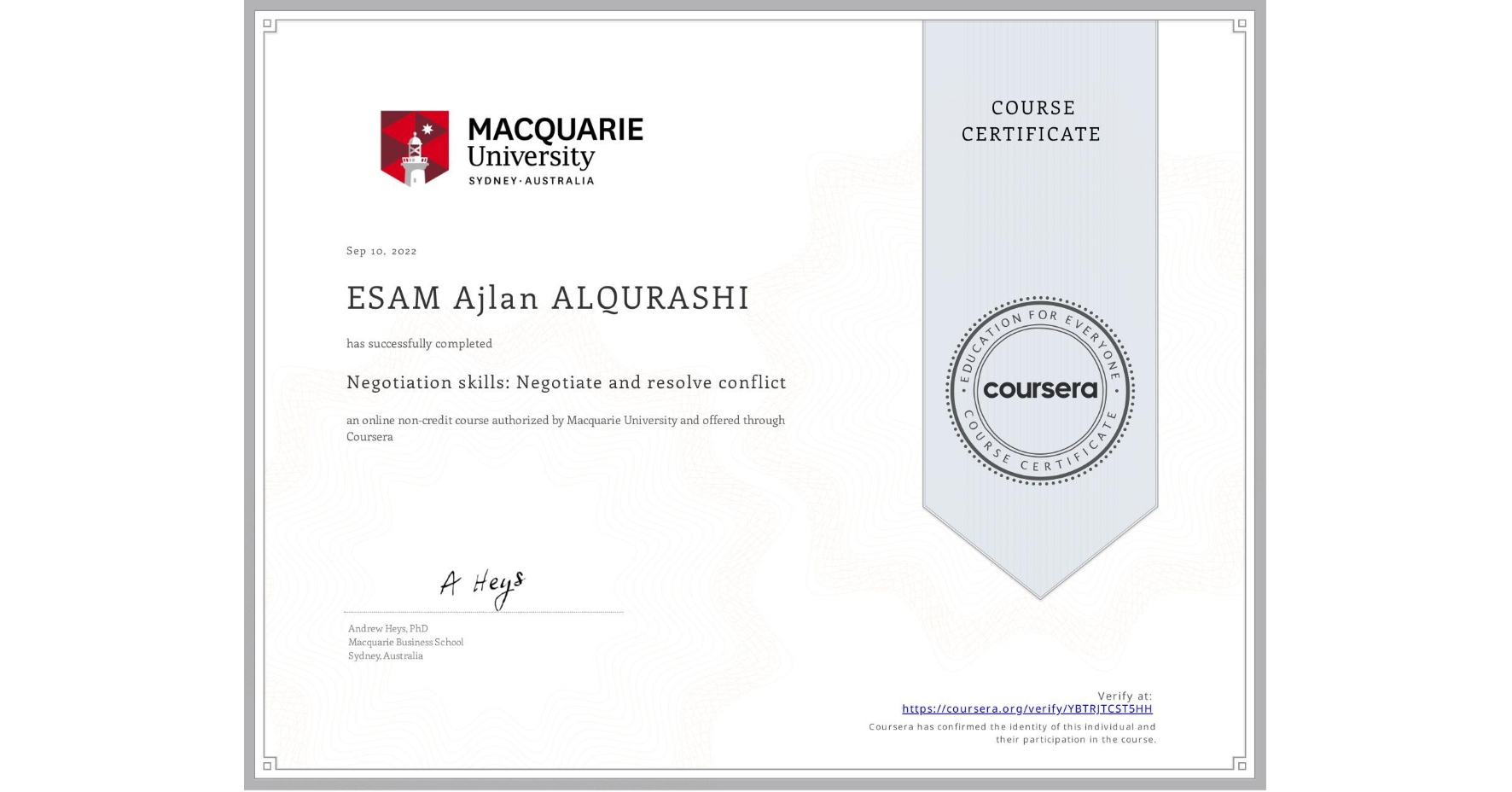 View certificate for ESAM Ajlan ALQURASHI, Negotiation skills: Negotiate and resolve conflict, an online non-credit course authorized by Macquarie University and offered through Coursera