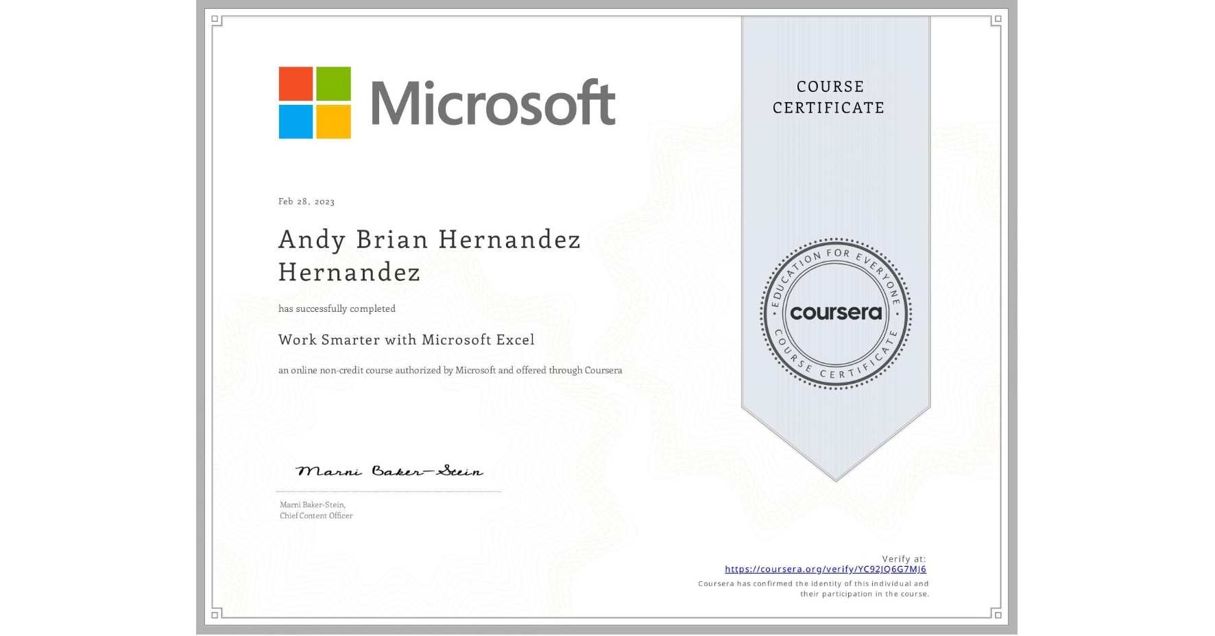 View certificate for Andy Brian Hernandez Hernandez, Work Smarter with Microsoft Excel, an online non-credit course authorized by Microsoft and offered through Coursera
