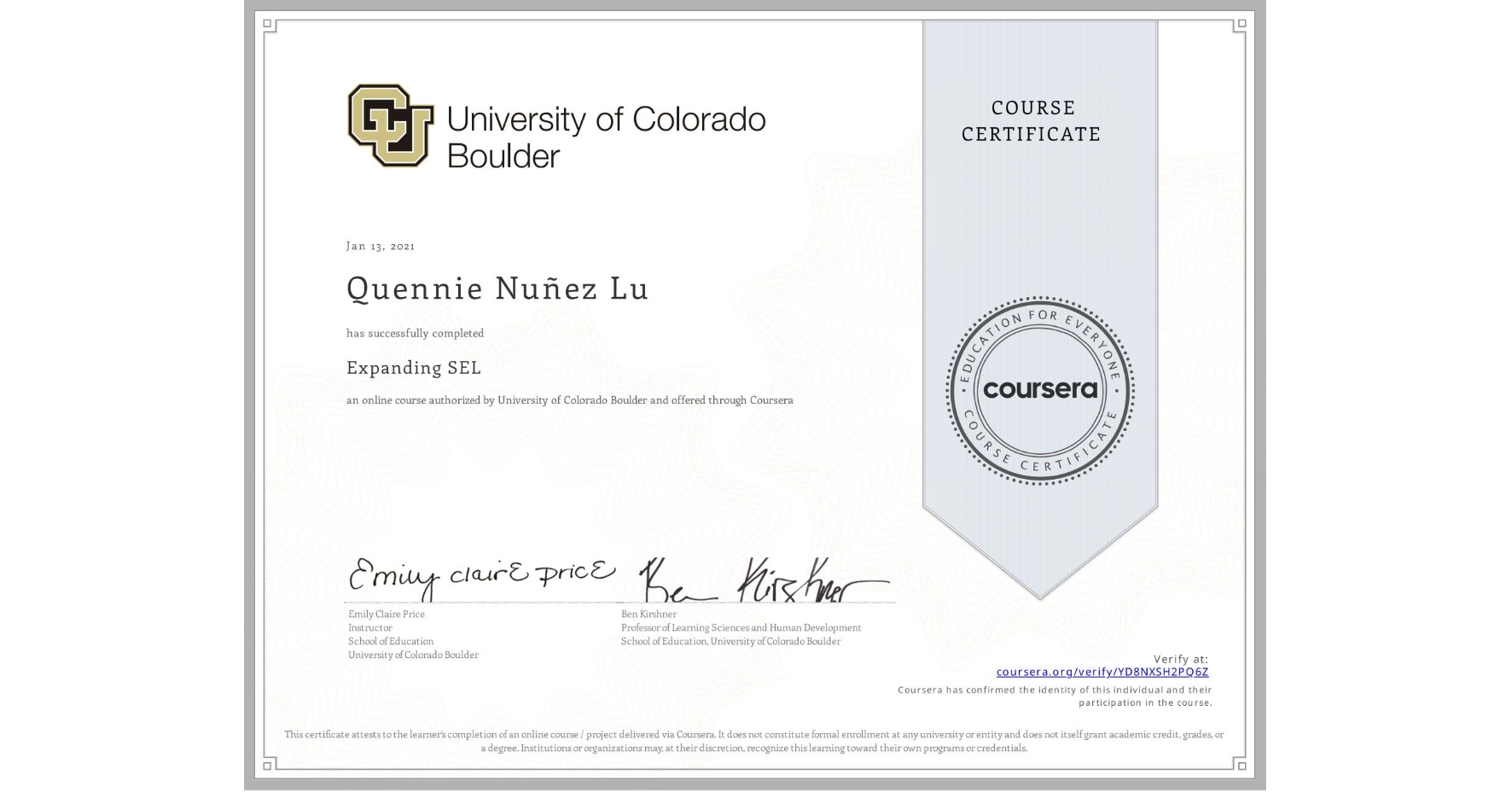 View certificate for Quennie Nuñez  Lu, Expanding SEL, an online non-credit course authorized by University of Colorado Boulder and offered through Coursera
