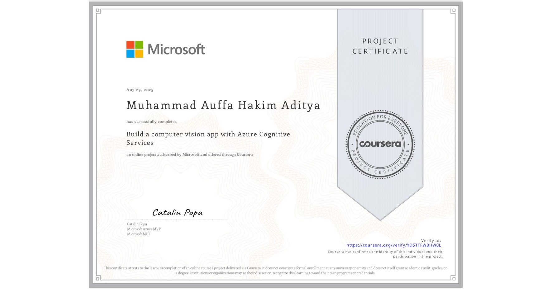 View certificate for Muhammad Auffa  Hakim Aditya, Build a computer vision app with Azure Cognitive Services, an online non-credit course authorized by Microsoft and offered through Coursera
