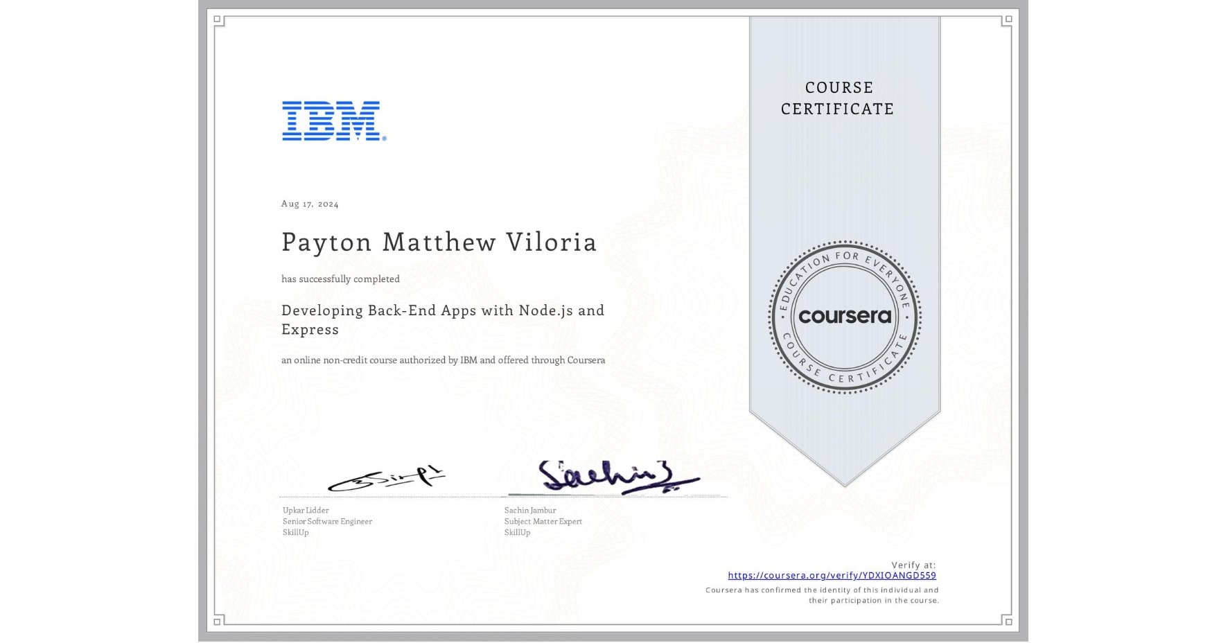 View certificate for Payton Matthew Viloria, Developing Back-End Apps with Node.js and Express, an online non-credit course authorized by IBM and offered through Coursera