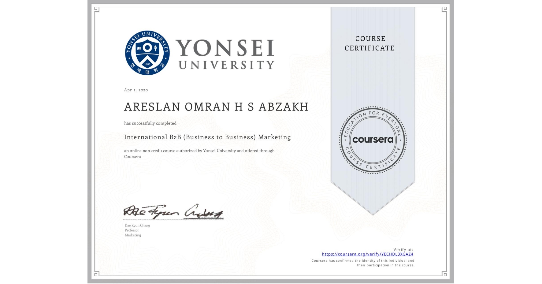 View certificate for ARESLAN OMRAN H S  ABZAKH, International B2B (Business to Business) Marketing, an online non-credit course authorized by Yonsei University and offered through Coursera