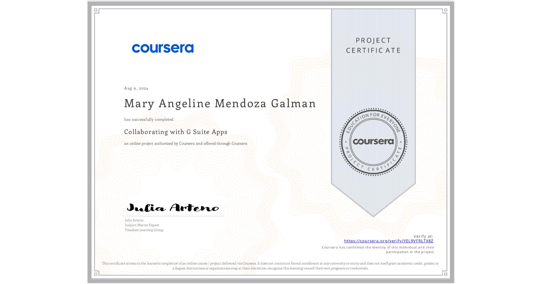 View certificate for Mary Angeline Mendoza Galman, Collaborating with G Suite Apps, an online non-credit course authorized by Coursera and offered through Coursera