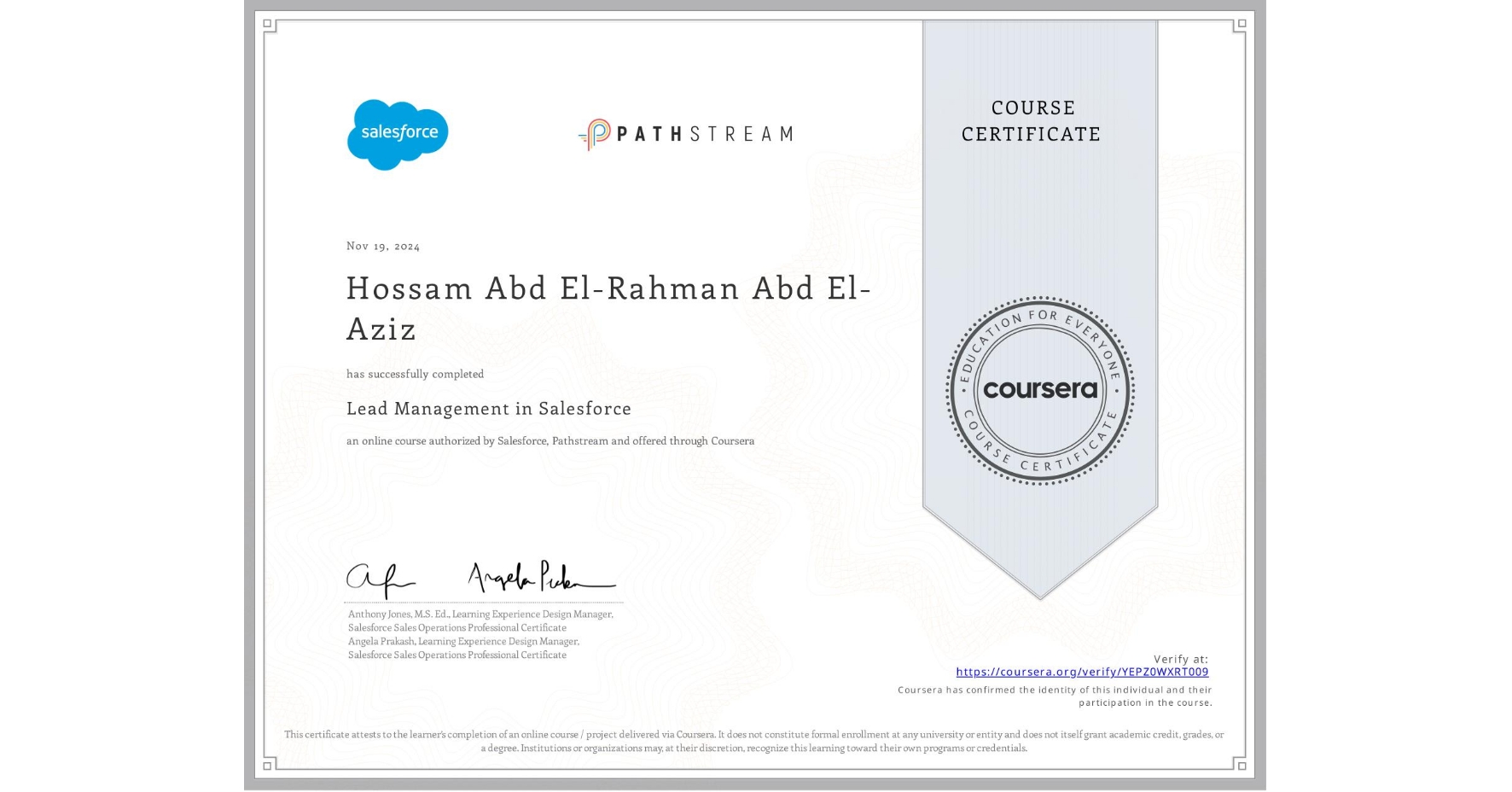 View certificate for Hossam Abd El-Rahman Abd El-Aziz, Lead Management in Salesforce, an online non-credit course authorized by Salesforce & Pathstream and offered through Coursera