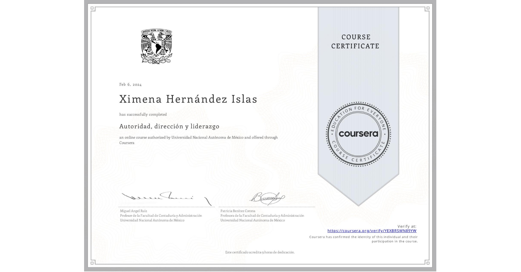 View certificate for Ximena Hernández Islas, Autoridad, dirección y liderazgo, an online non-credit course authorized by Universidad Nacional Autónoma de México and offered through Coursera