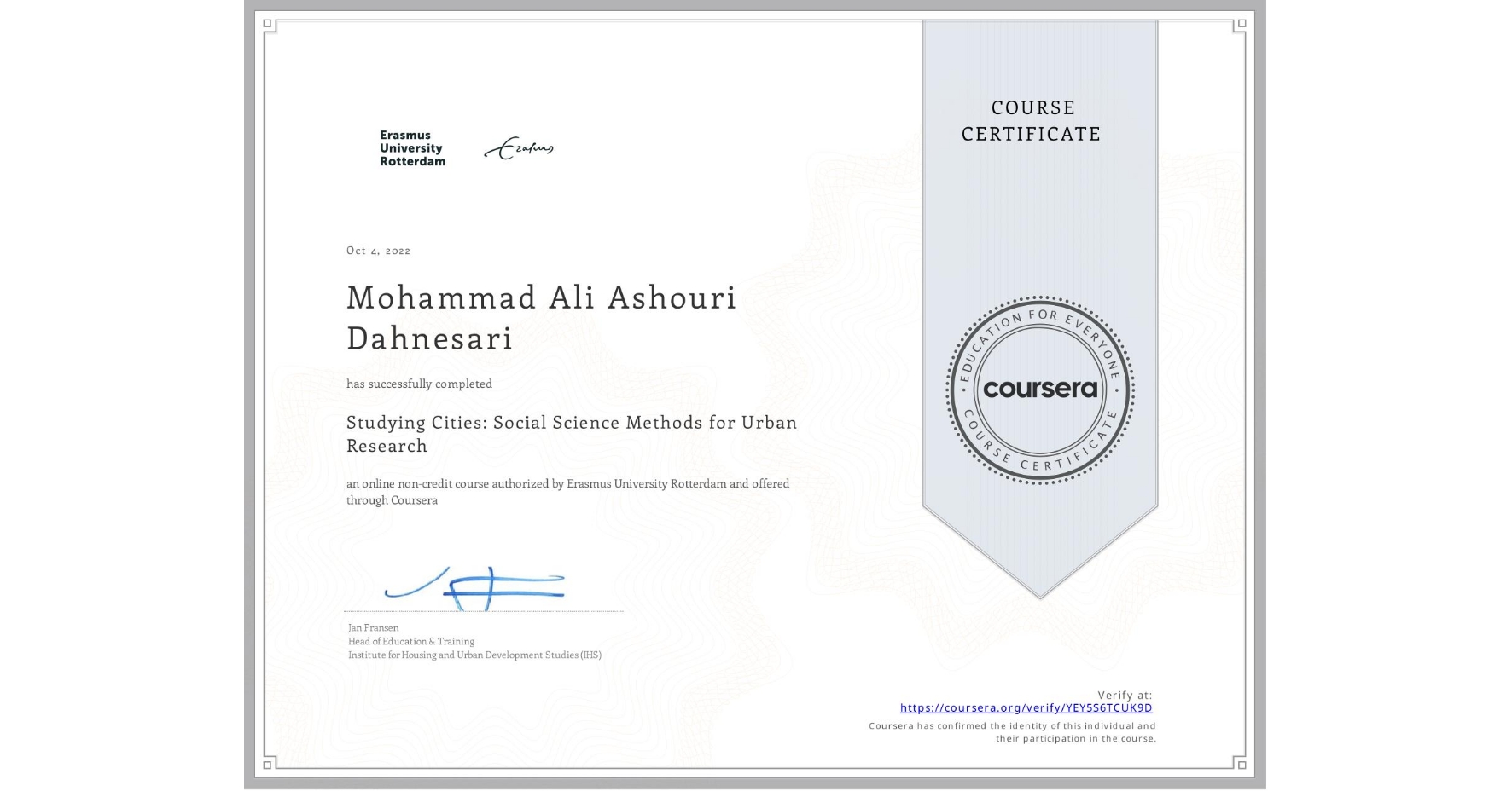 View certificate for Mohammad Ali  Ashouri Dahnesari, Studying Cities: Social Science Methods for Urban Research, an online non-credit course authorized by Erasmus University Rotterdam and offered through Coursera