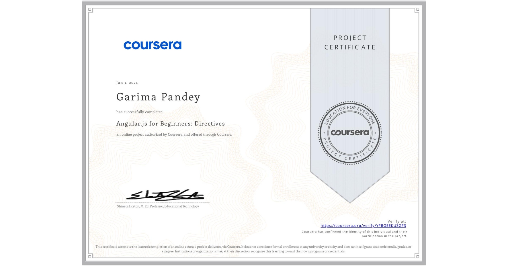 View certificate for Garima Pandey, Angular.js for Beginners: Directives, an online non-credit course authorized by Coursera and offered through Coursera