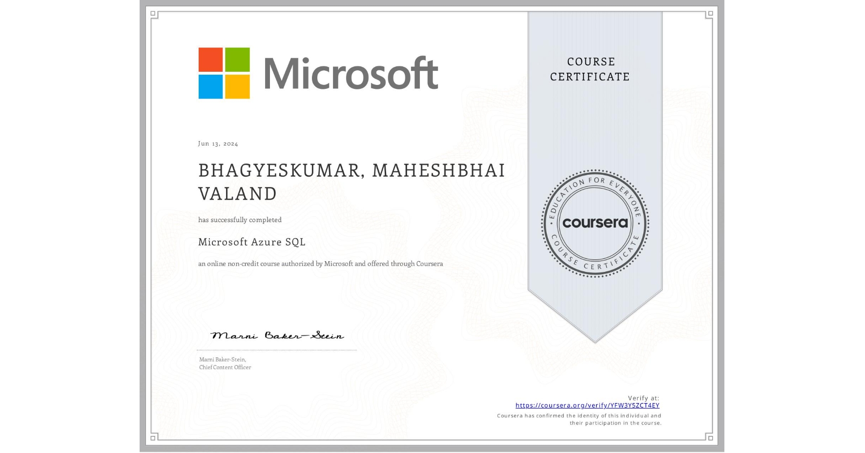 View certificate for BHAGYESKUMAR, MAHESHBHAI  VALAND, Microsoft Azure SQL, an online non-credit course authorized by Microsoft and offered through Coursera