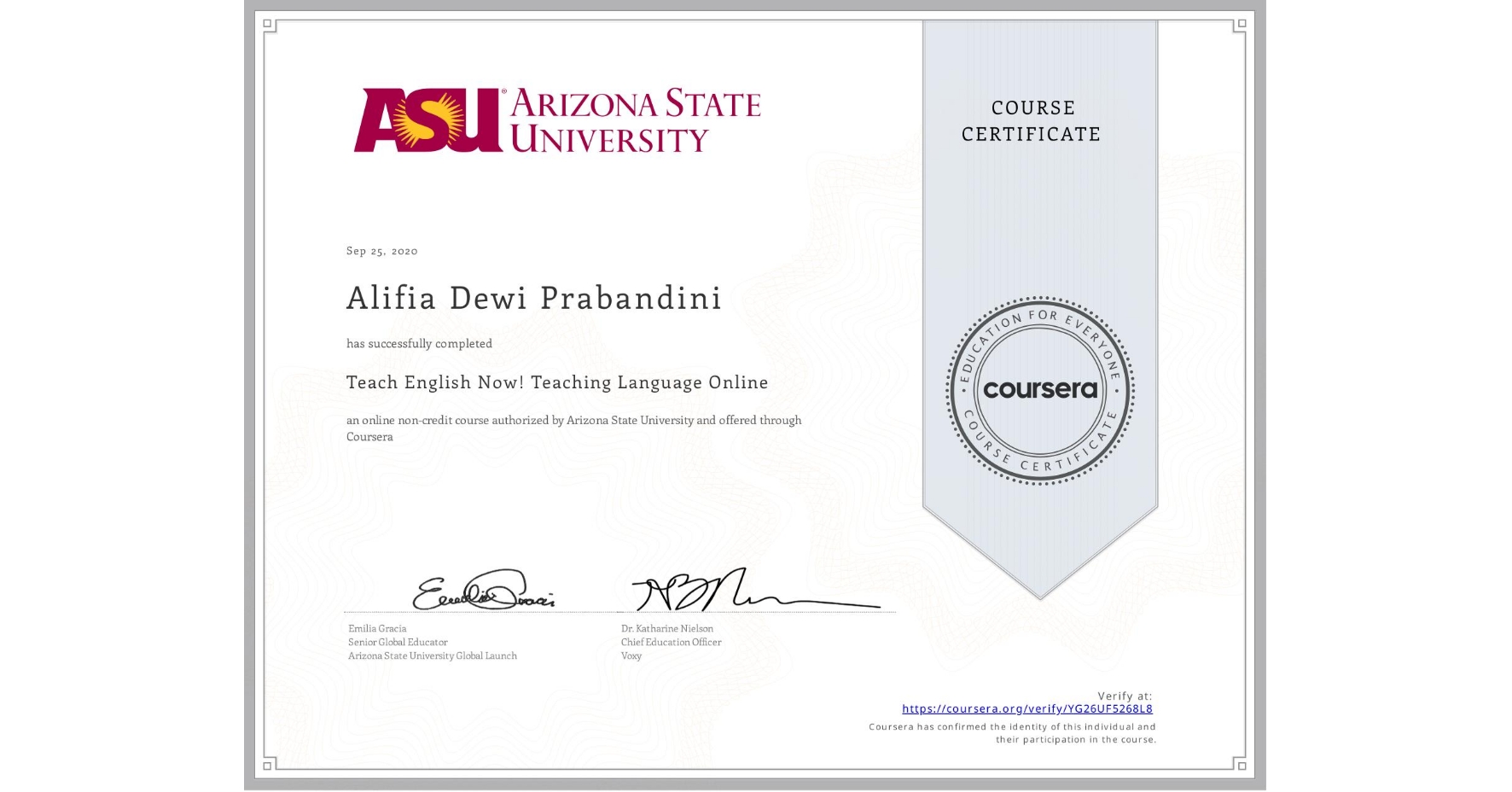 View certificate for Alifia Dewi Prabandini, Teach English Now! Teaching Language Online, an online non-credit course authorized by Arizona State University and offered through Coursera