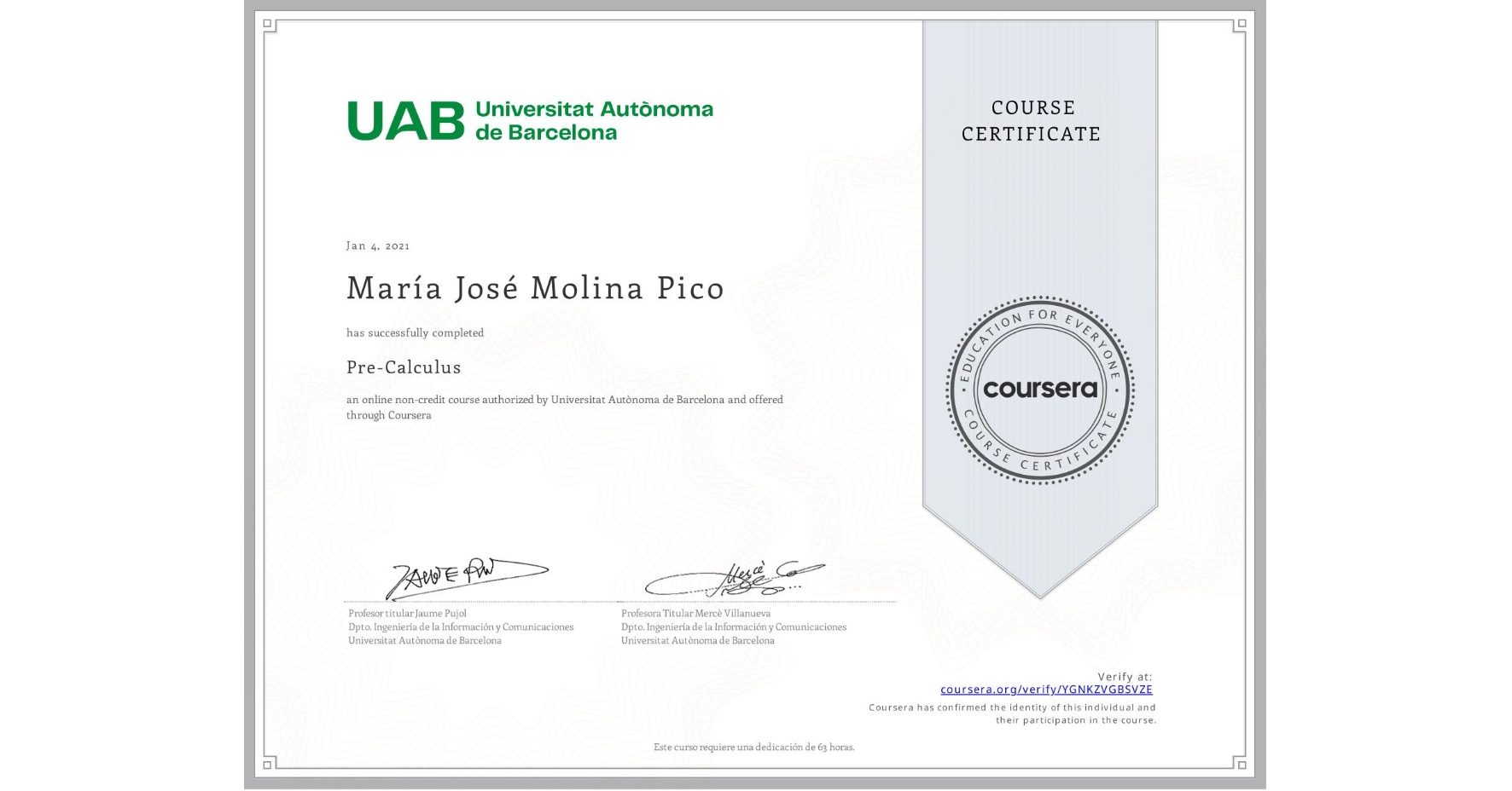 View certificate for María José  Molina Pico, Pre-Calculus, an online non-credit course authorized by Universitat Autònoma de Barcelona and offered through Coursera