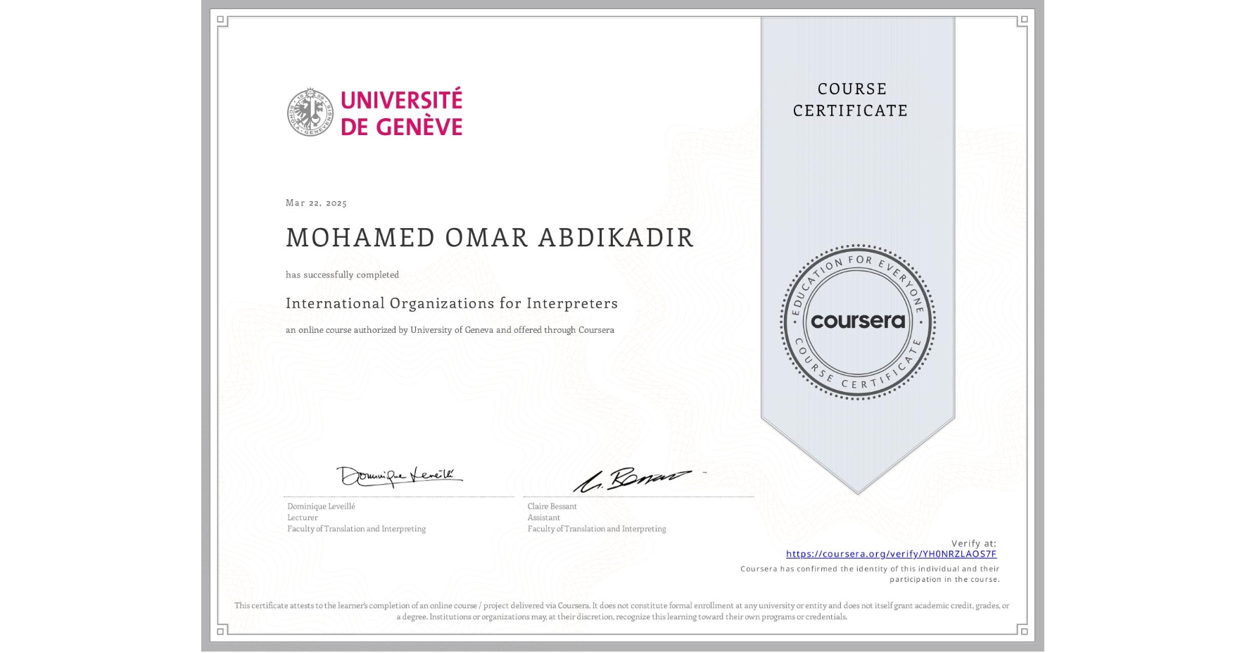 View certificate for MOHAMED OMAR ABDIKADIR, International Organizations for Interpreters, an online non-credit course authorized by University of Geneva and offered through Coursera